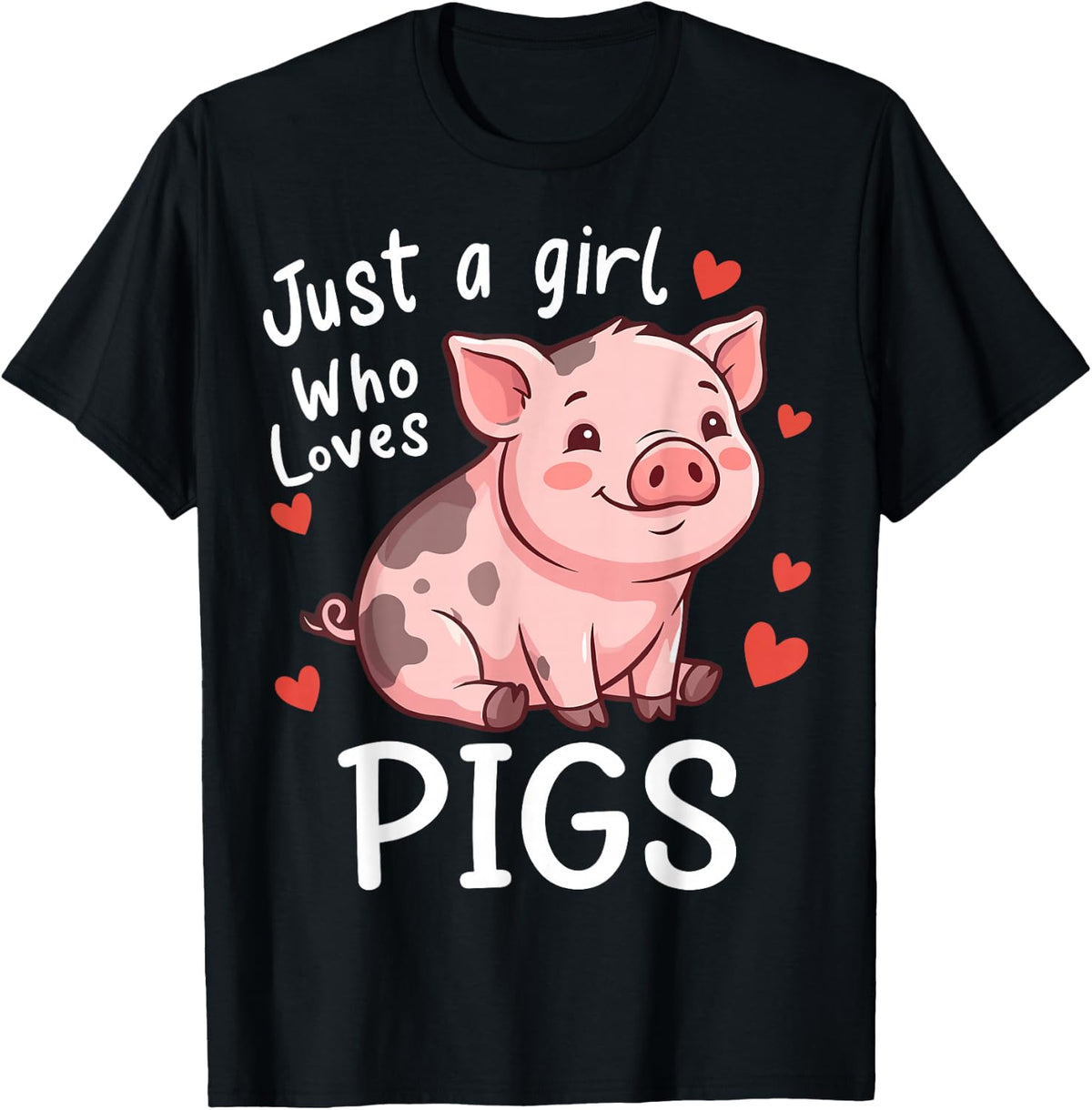 Just a Girl Who Loves Pigs T-Shirt