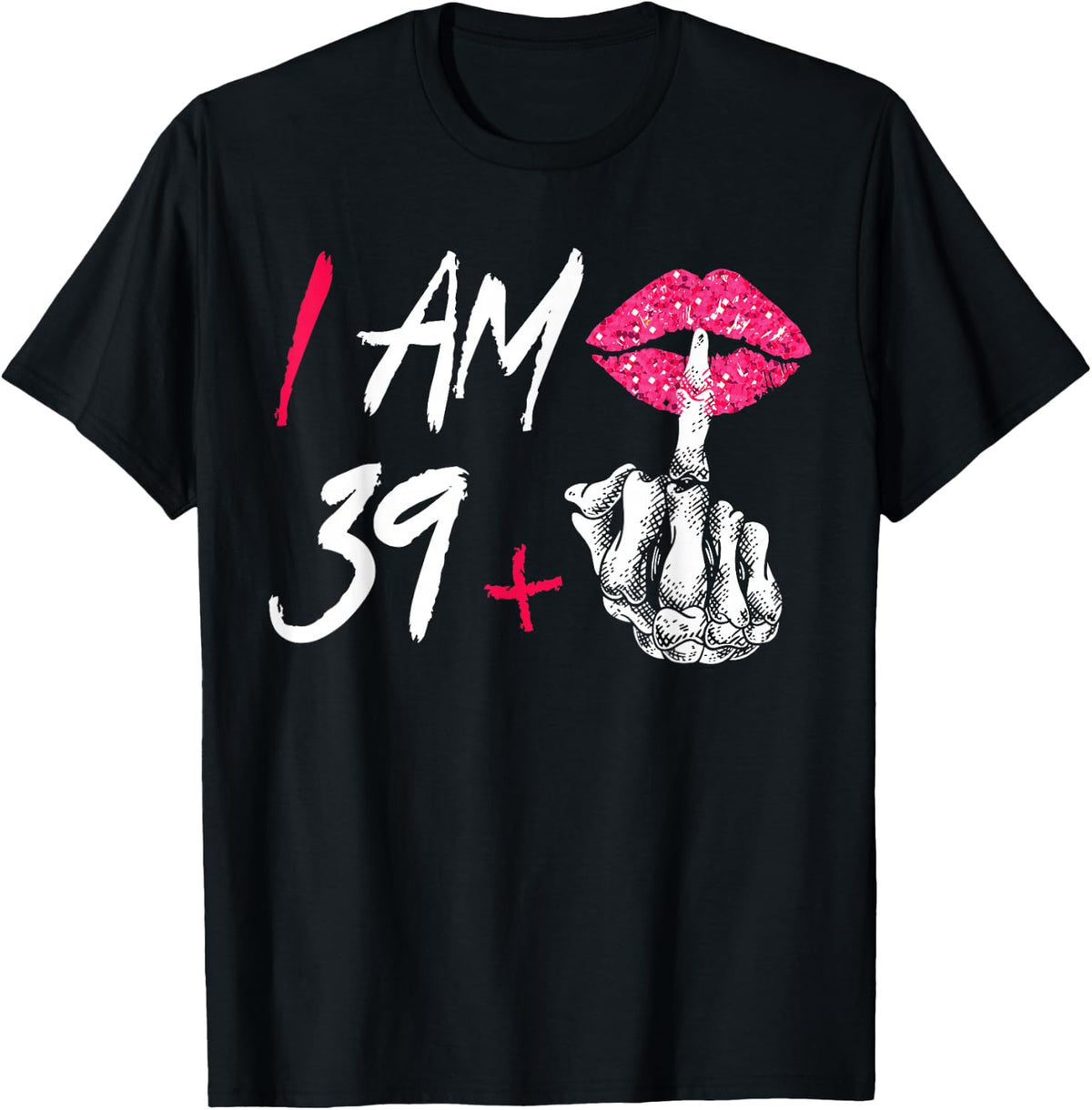 I'm 39 Plus 1 Middle Finger Skull Funny 40th Birthday T-Shirt