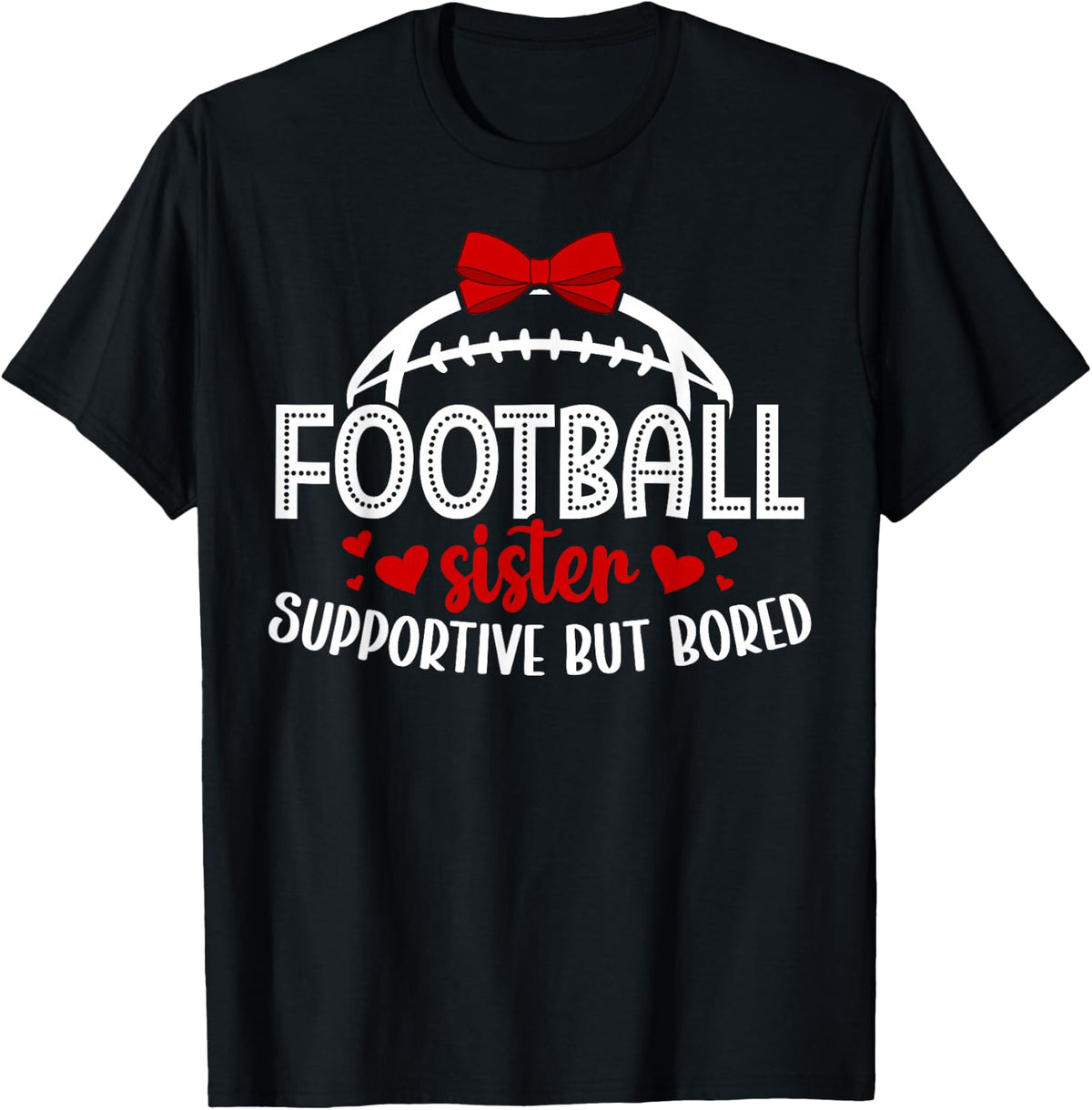 Football Sister Supportive Sister of A Football Player T-Shirt