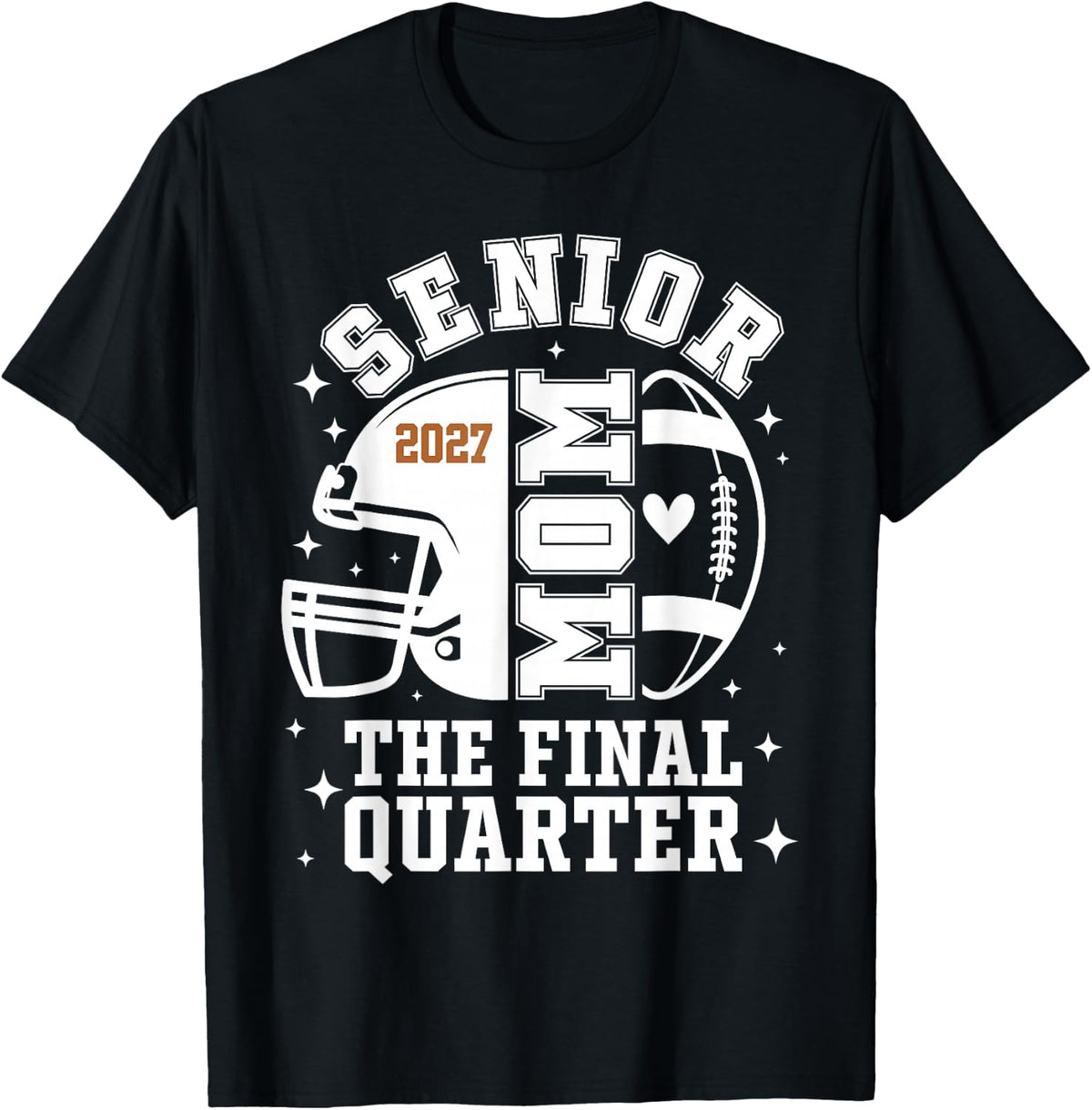 Senior Mom The Final Quarter Football 2027 Senior Mama T-Shirt
