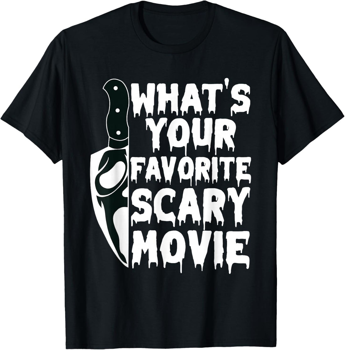 What's Your Favorite Scary Movie? Horror Film T-Shirt