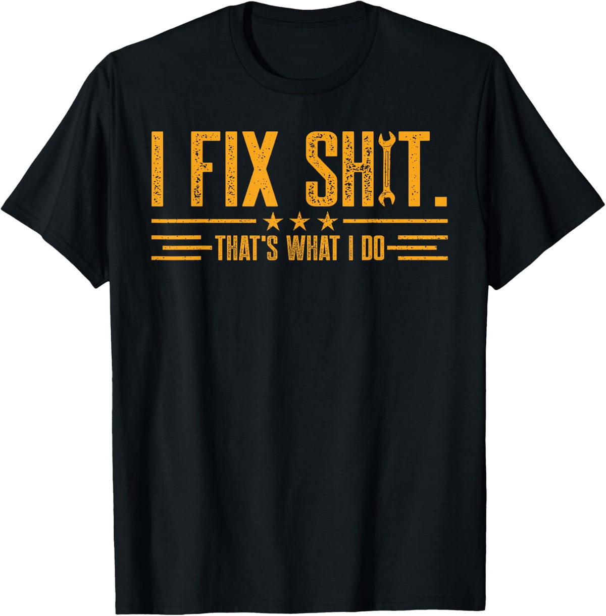 Funny Shirts for Men I Fix Shit That's What I Do Retro Work Humor Tees T Shirts