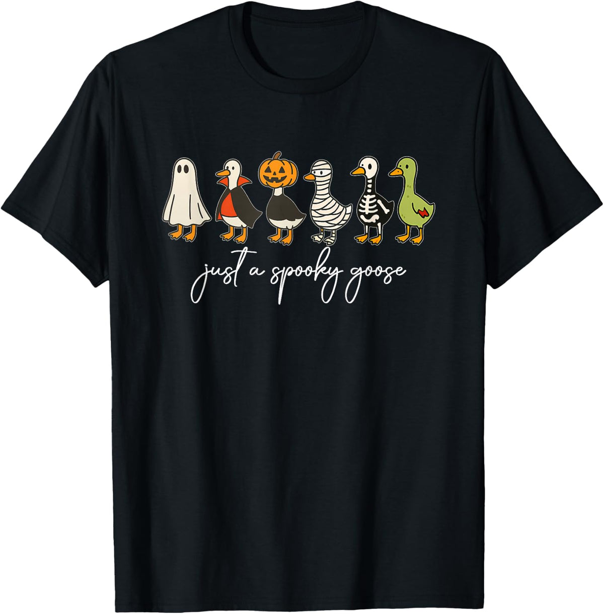 Just A Spooky Goose Halloween Silly Goose Funny Halloween T-Shirt