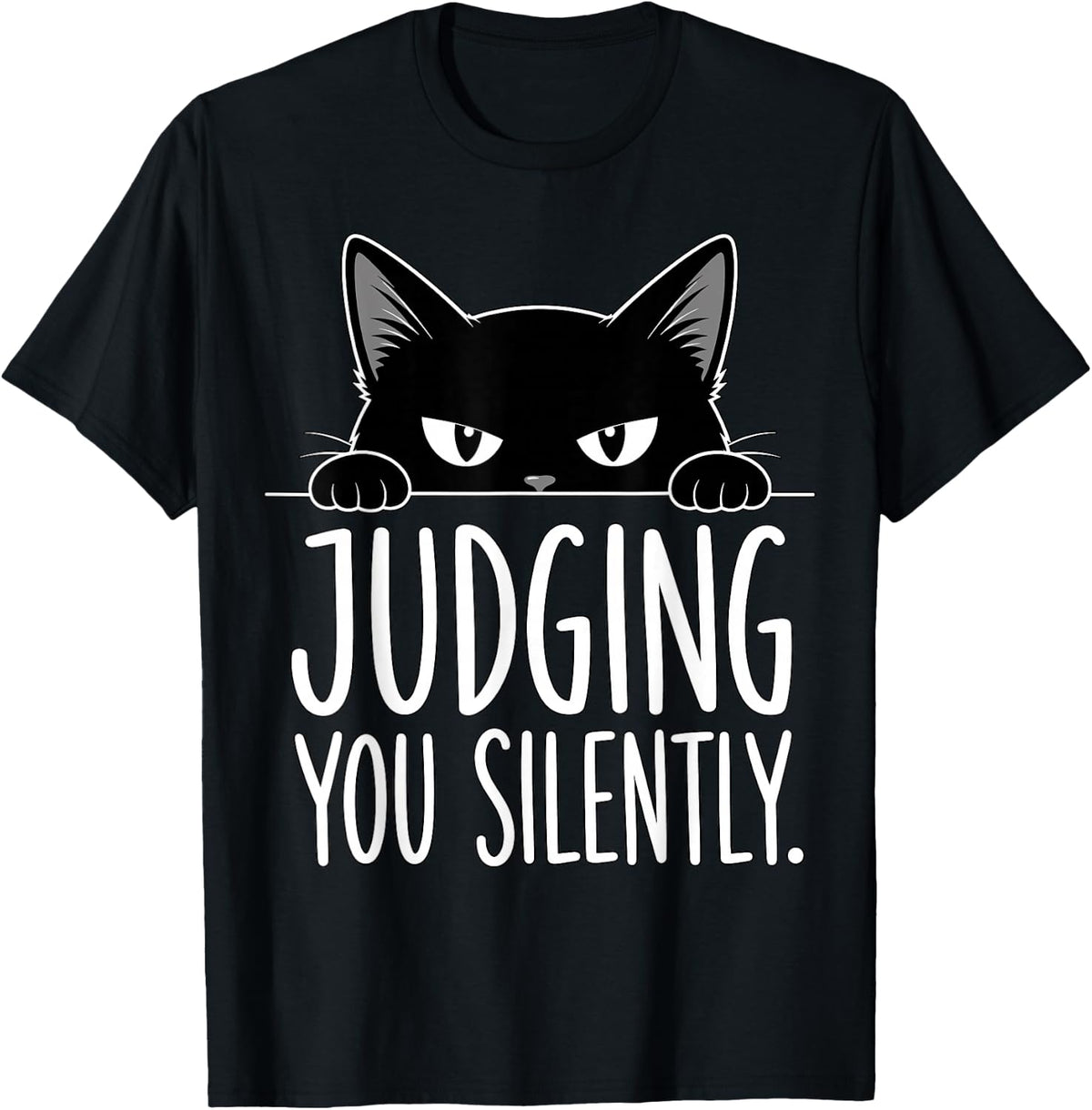 Judging You Silently Funny Black Cat Lover Sarcastic Kitten T-Shirt