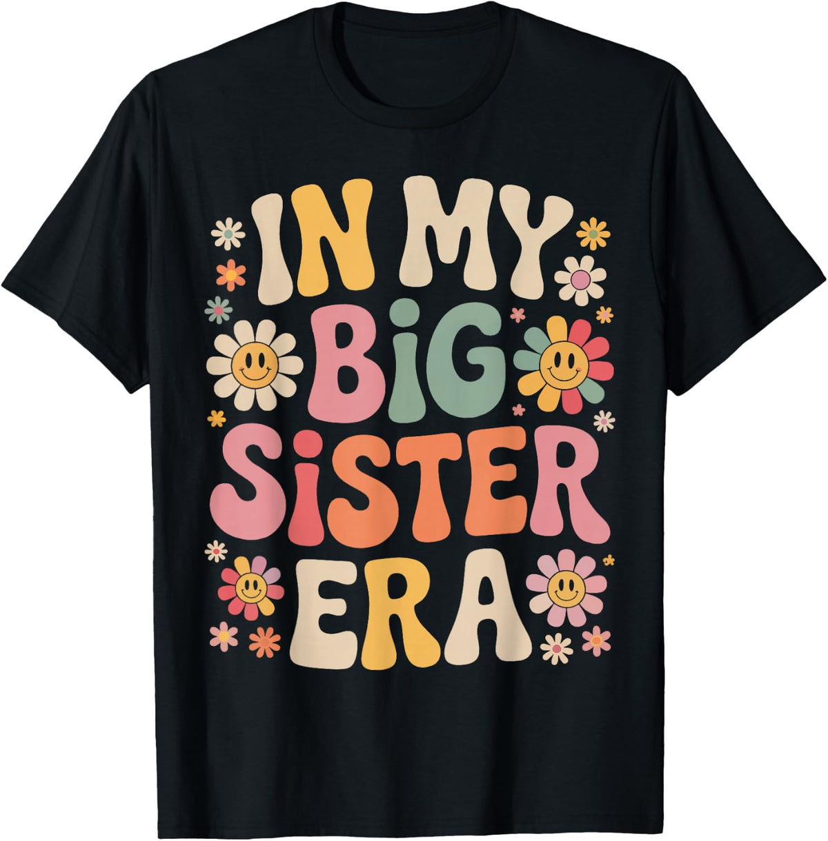 in My Big Sister Era Design Funny Birthday Baby Reveal T-Shirt