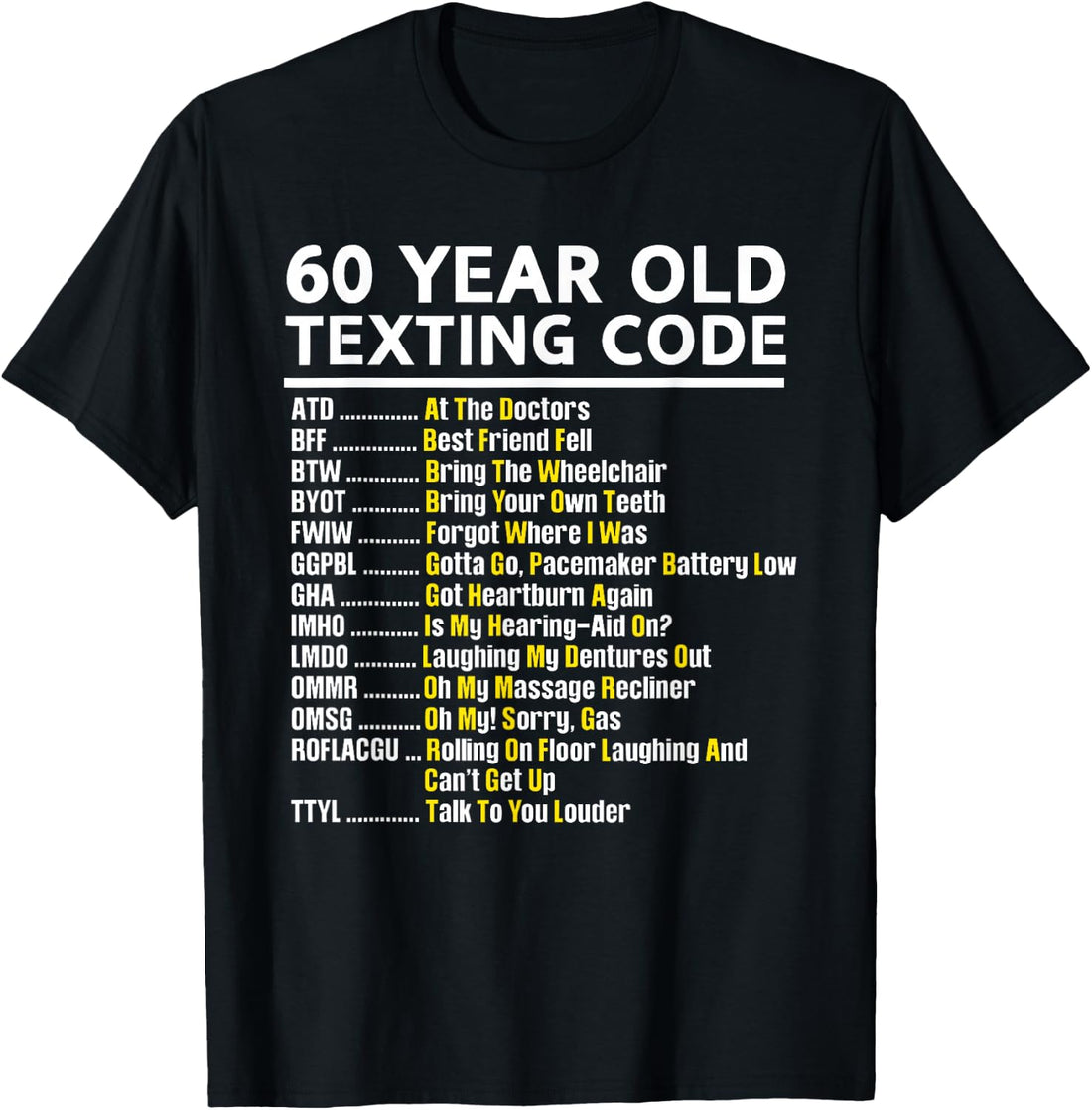 60 Year Old Senior Texting Code T-Shirt