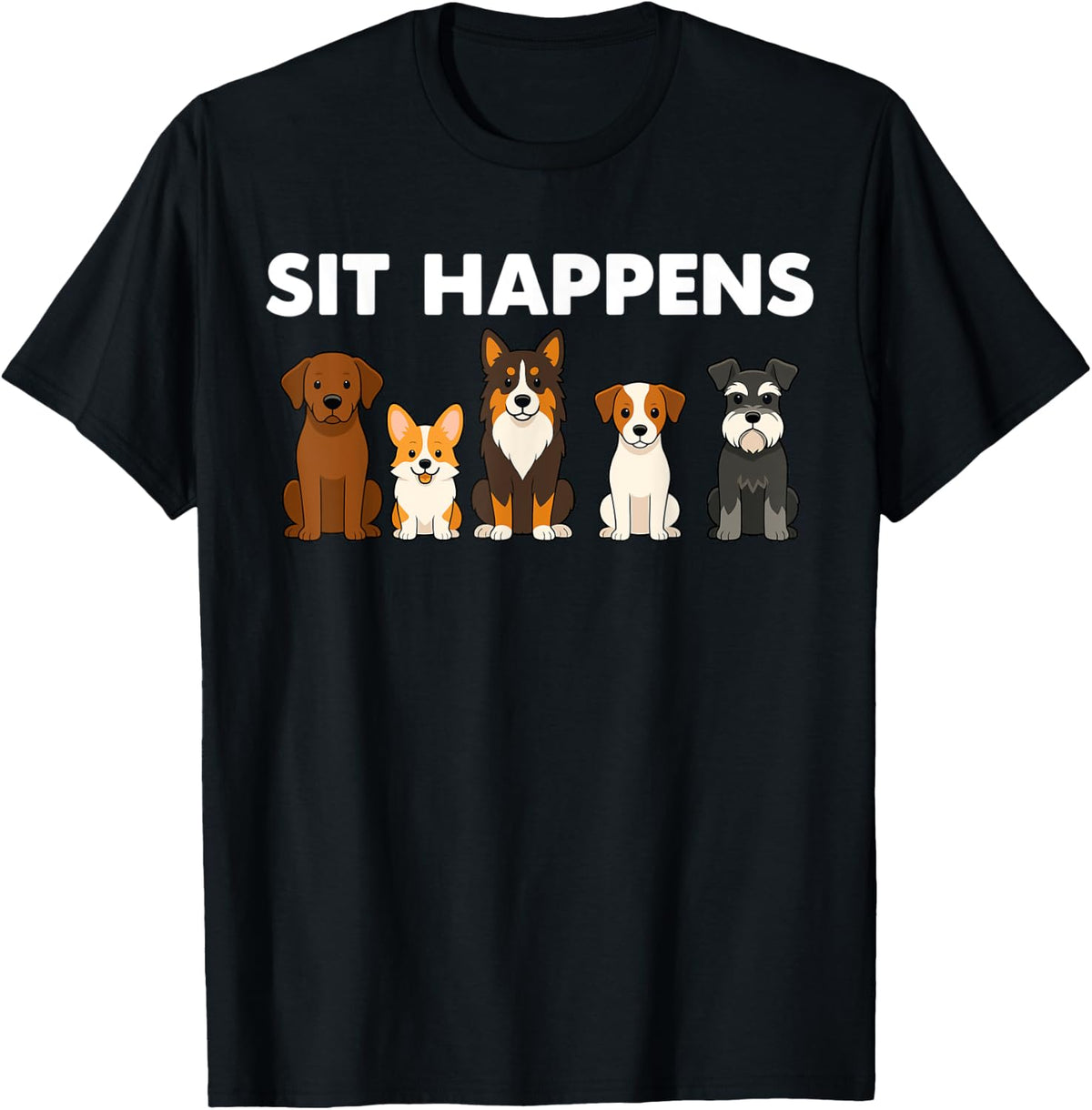 Sit Happens Funny Dog – Cute Cartoon Puppy Humor T-Shirt