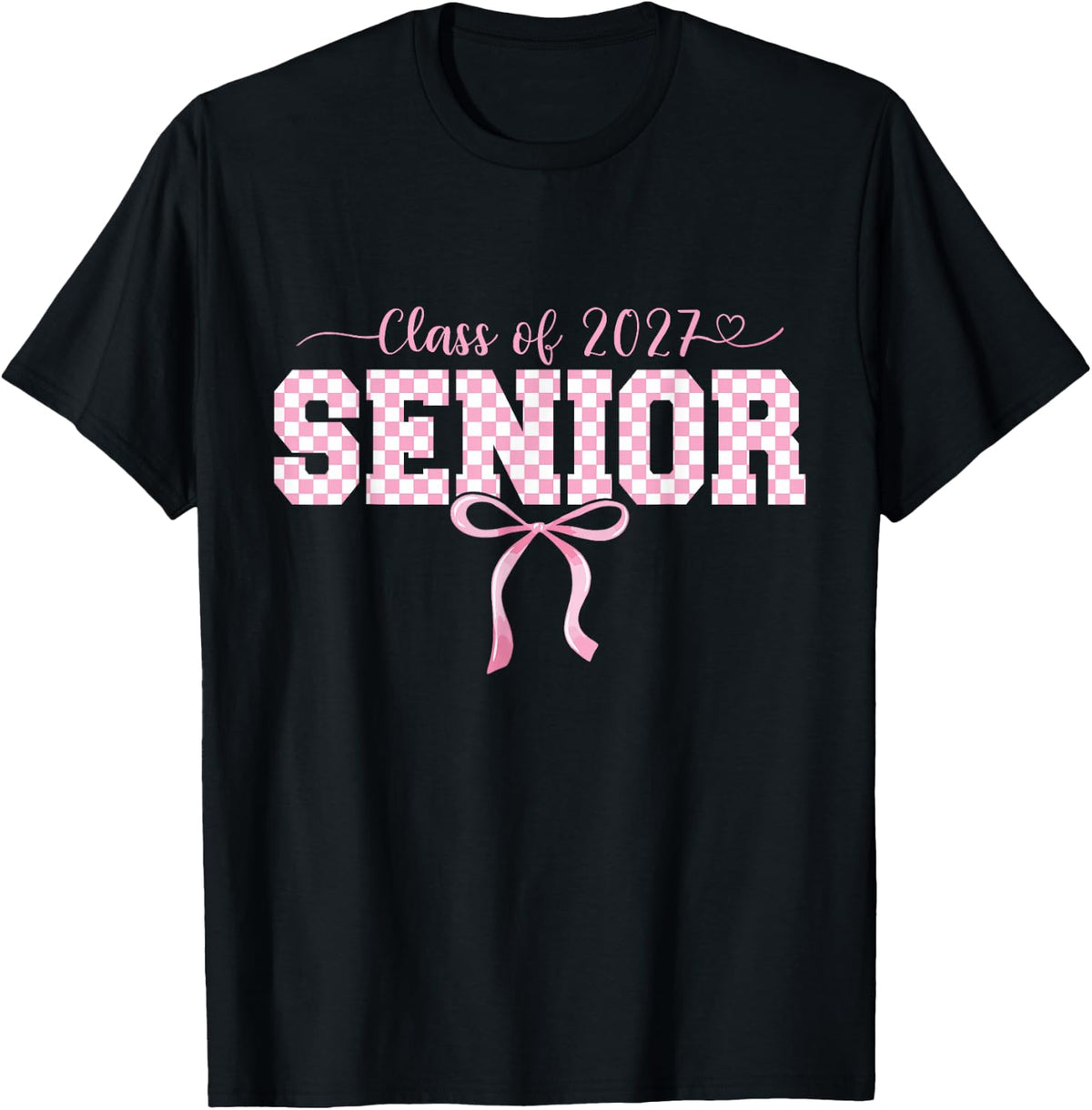 Senior Class of 2027 High School Checkered Pink Bow College T-Shirt