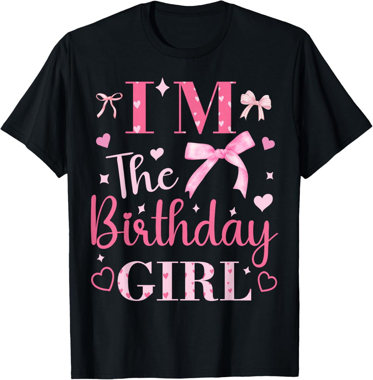 I'm The Birthday Girl Bow Cute Pink Matching Family Party T-Shirt