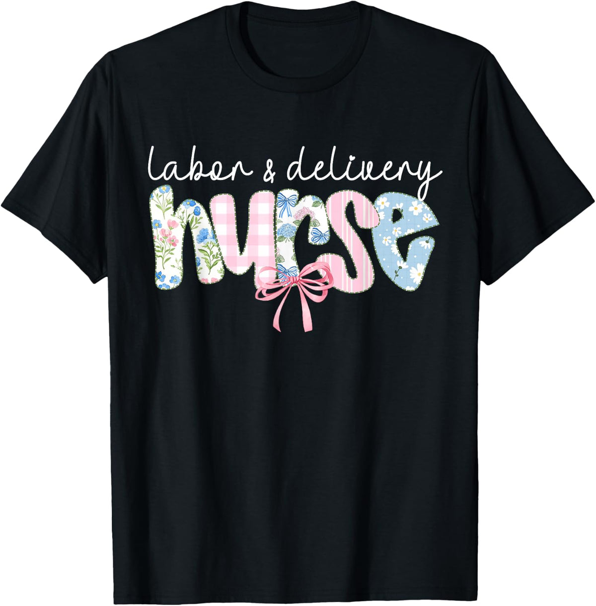 Labor & Delivery Nurse Coquette Bow NICU Mother Baby Nursing T-Shirt