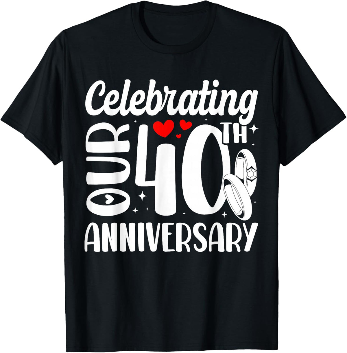 Celebrating Our 40th Wedding Anniversary Marriage 40 Years T-Shirt