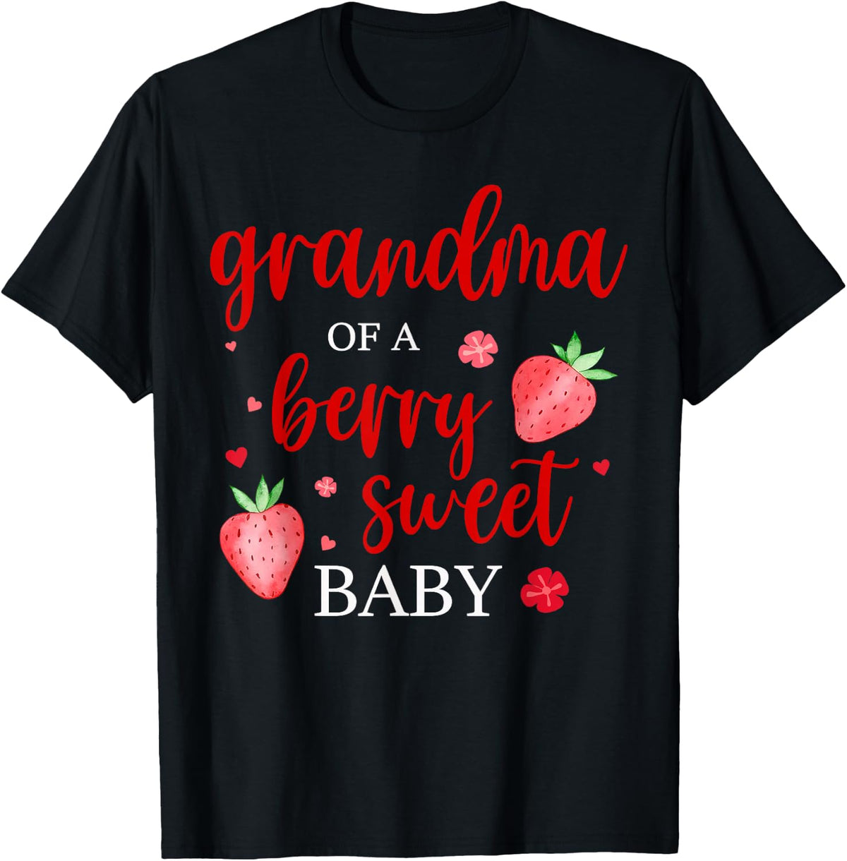 Grandma of A Berry Sweet One Strawberry Baby First Birthday T-Shirt