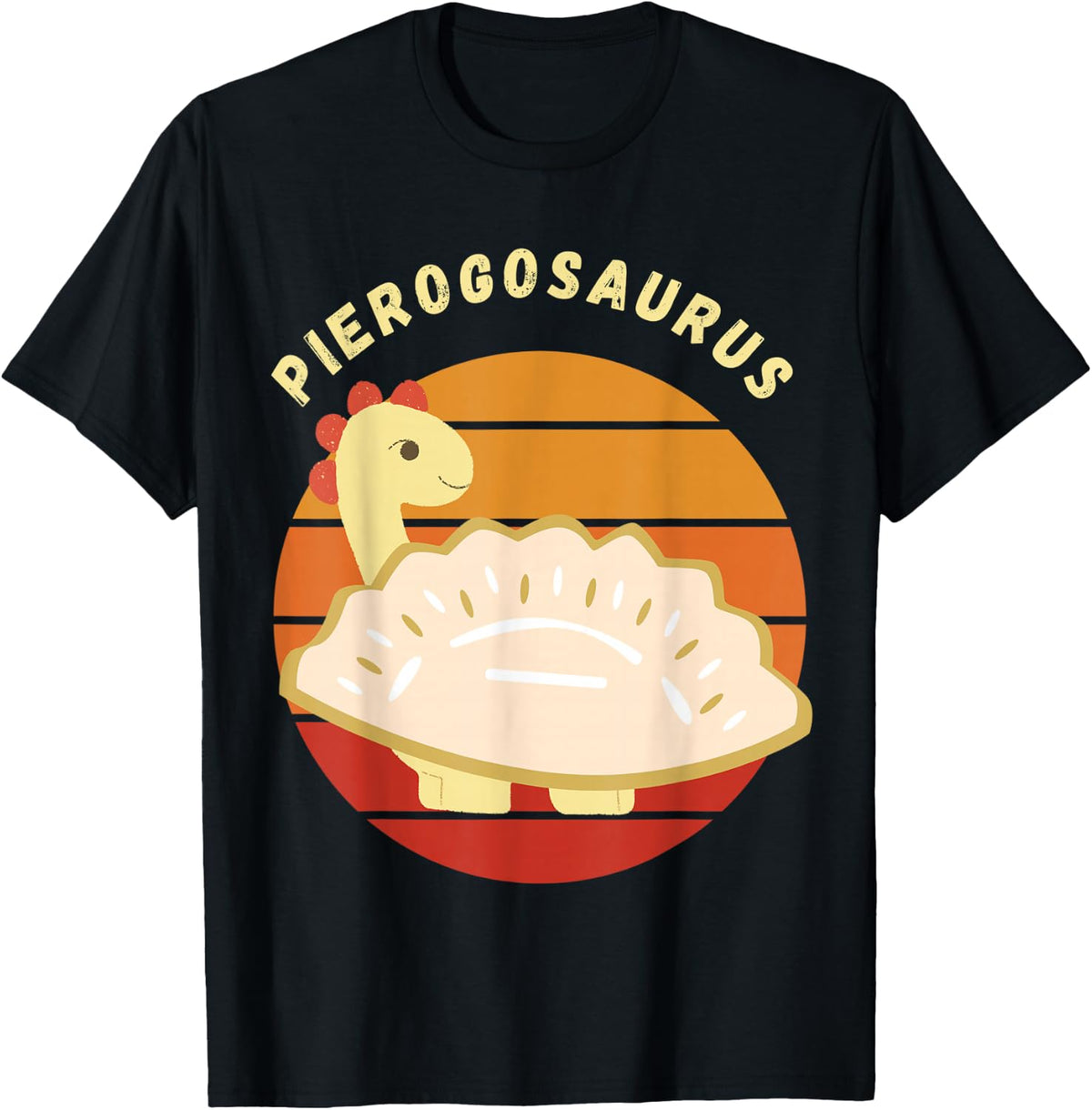 Pierogi Polish Pierogosaurus Poland Dumplings Pierogies T-Shirt