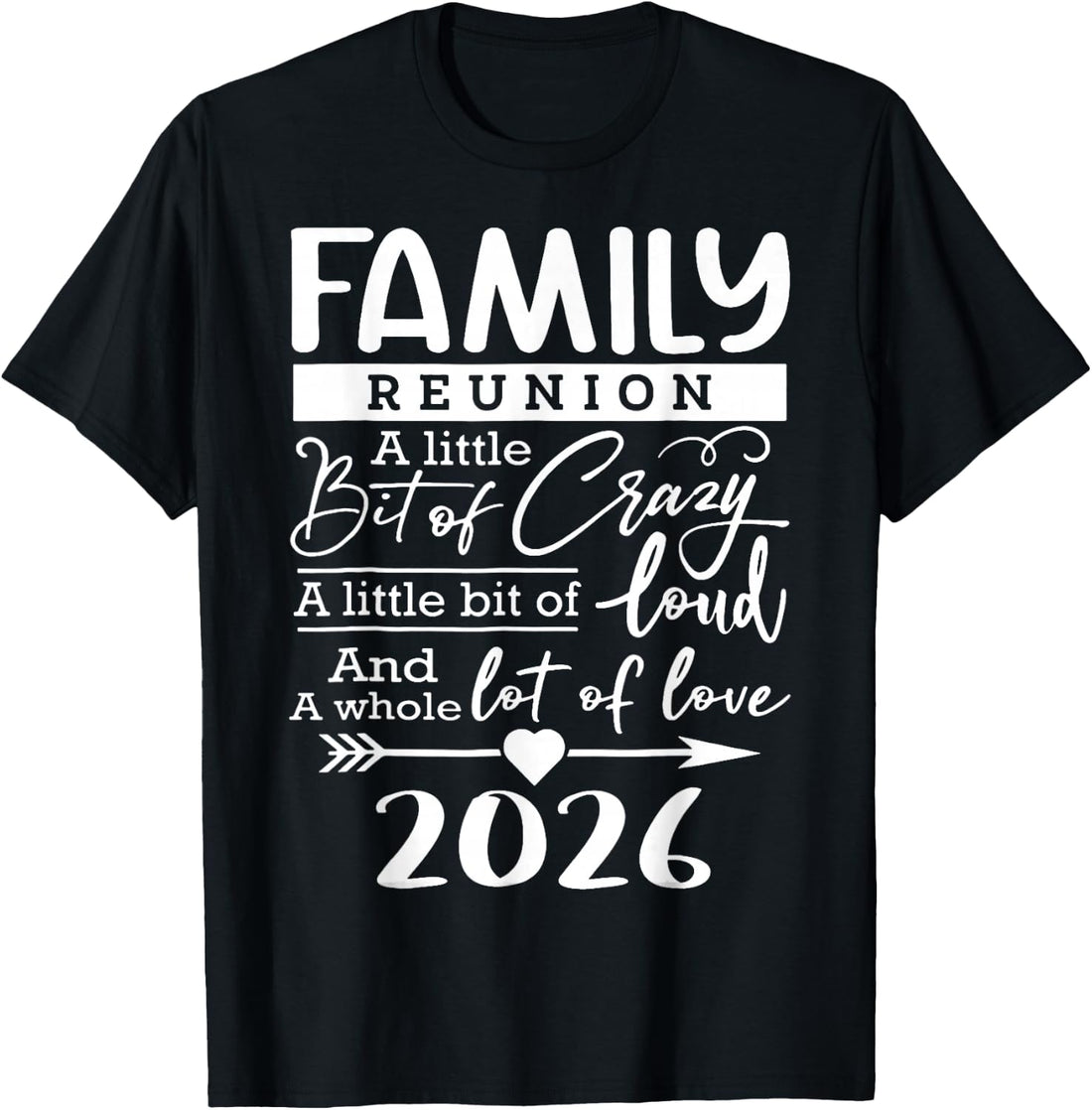 Family Reunion 2026 Funny Family Lovers T-Shirt