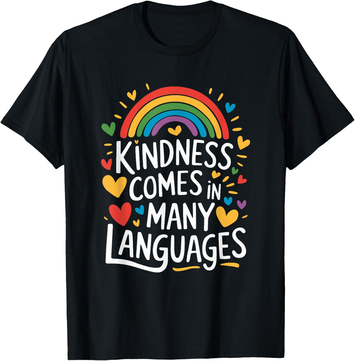 Kindness Comes in Many Languages, ESL English Teacher T-Shirt