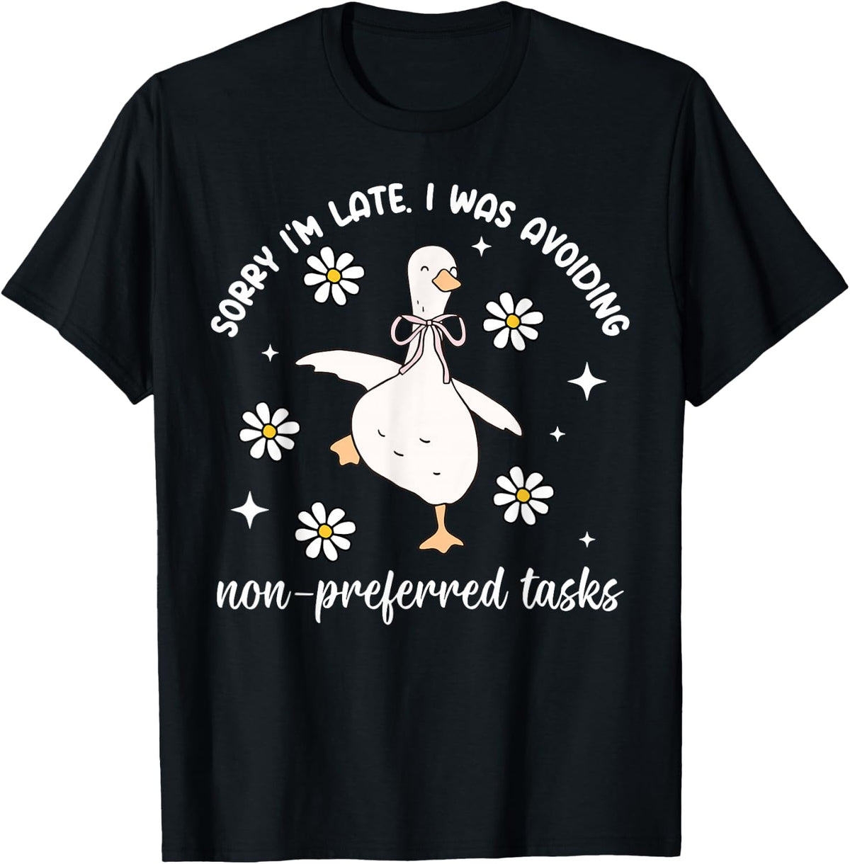 Sorry I'm I was Avoiding Non-Preferred Tasks SPED Teacher T-Shirt