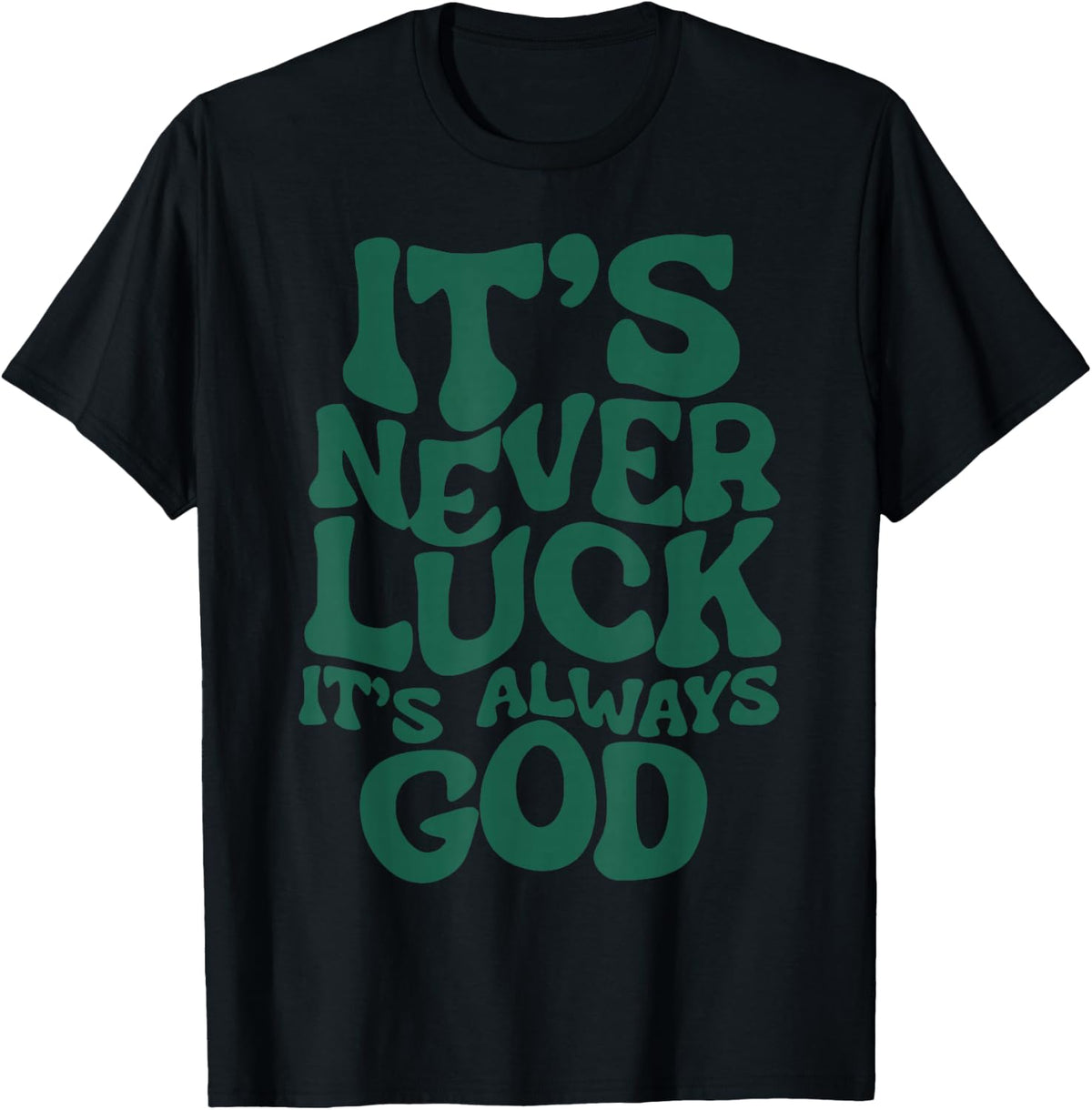 It is Never Happiness, it is Always God T-Shirt