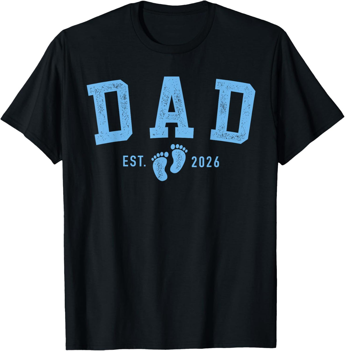 Dad Est 2026 Blue Baby Feet First Time Boy Daddy T-Shirt