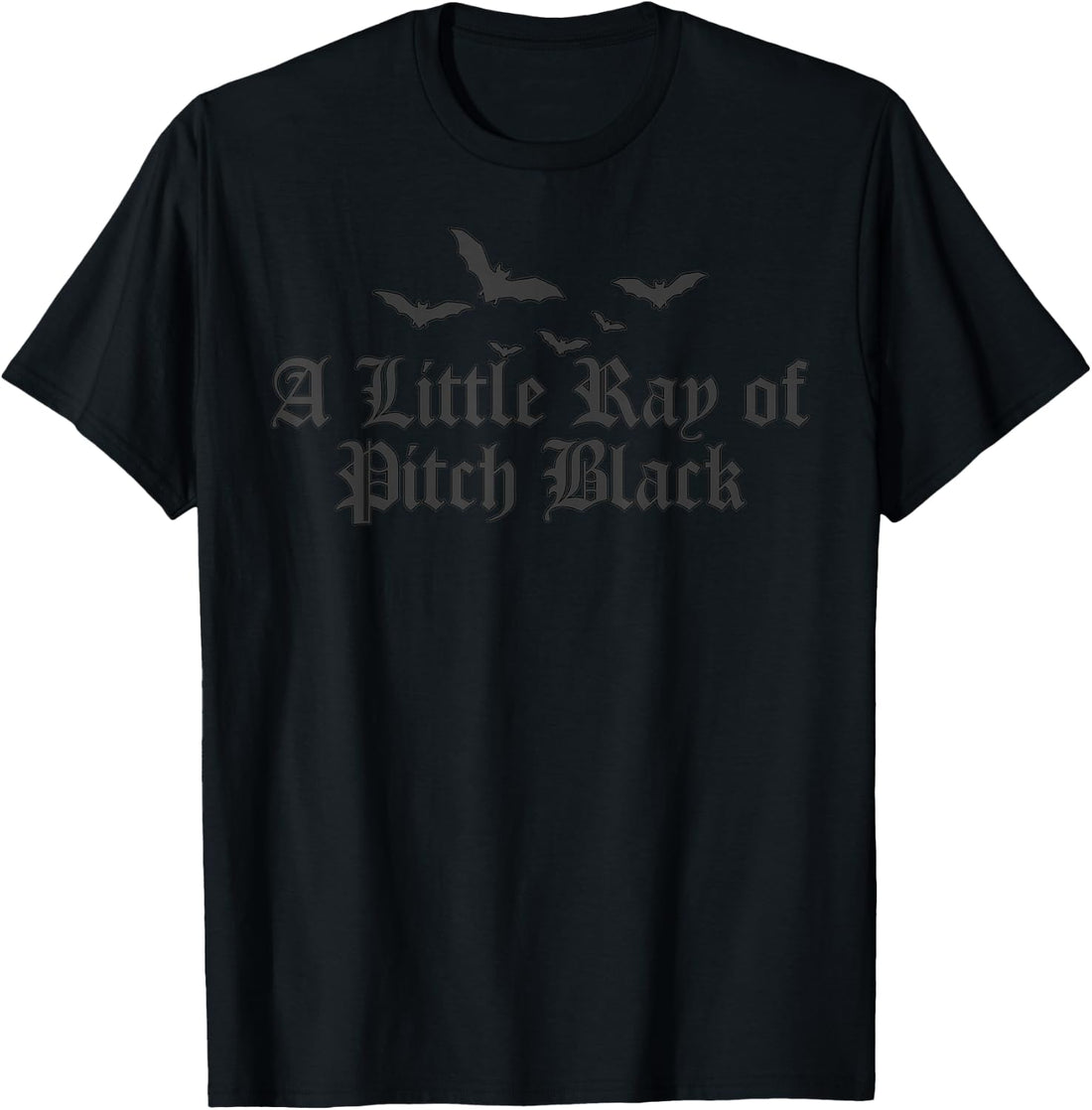 A Little Ray of Pitch Black T-Shirt