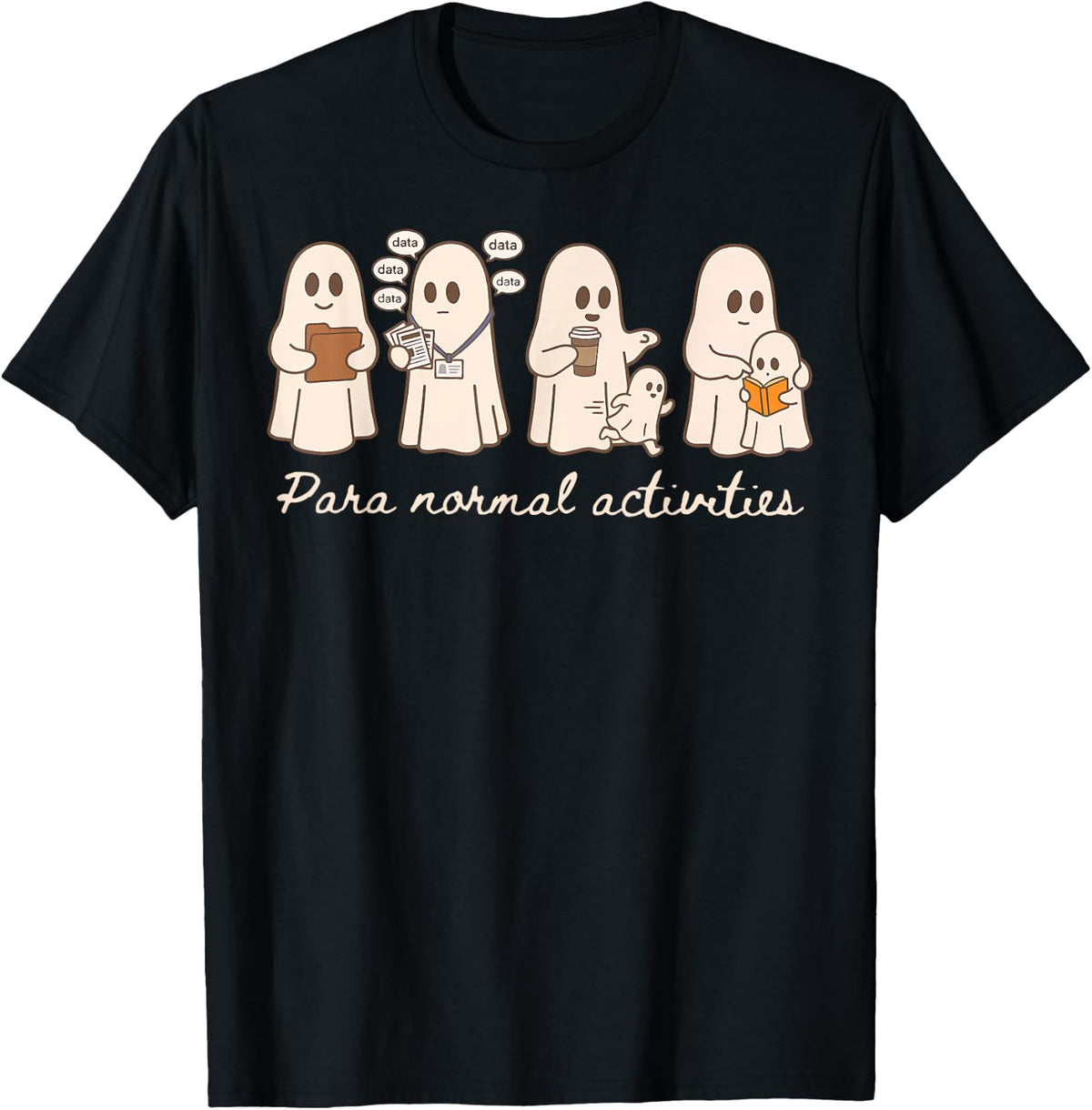para Normal Activities SPED Teachers Ghost Fall Halloween T-Shirt