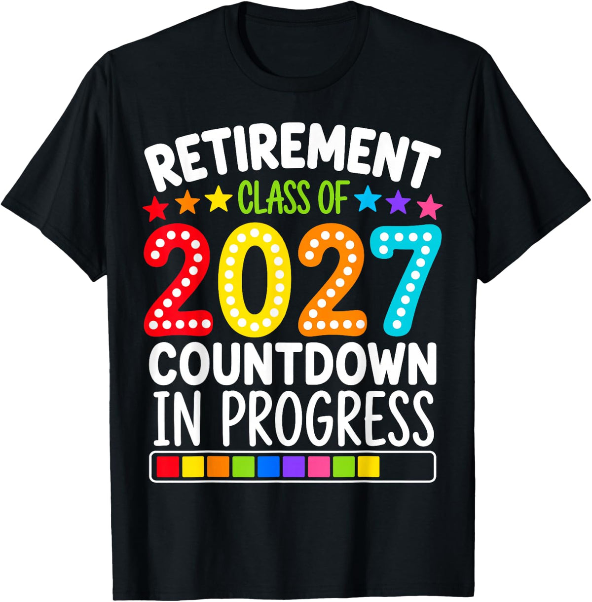 Funny Retirement Class of 2027 Countdown in Progress Teacher T-Shirt