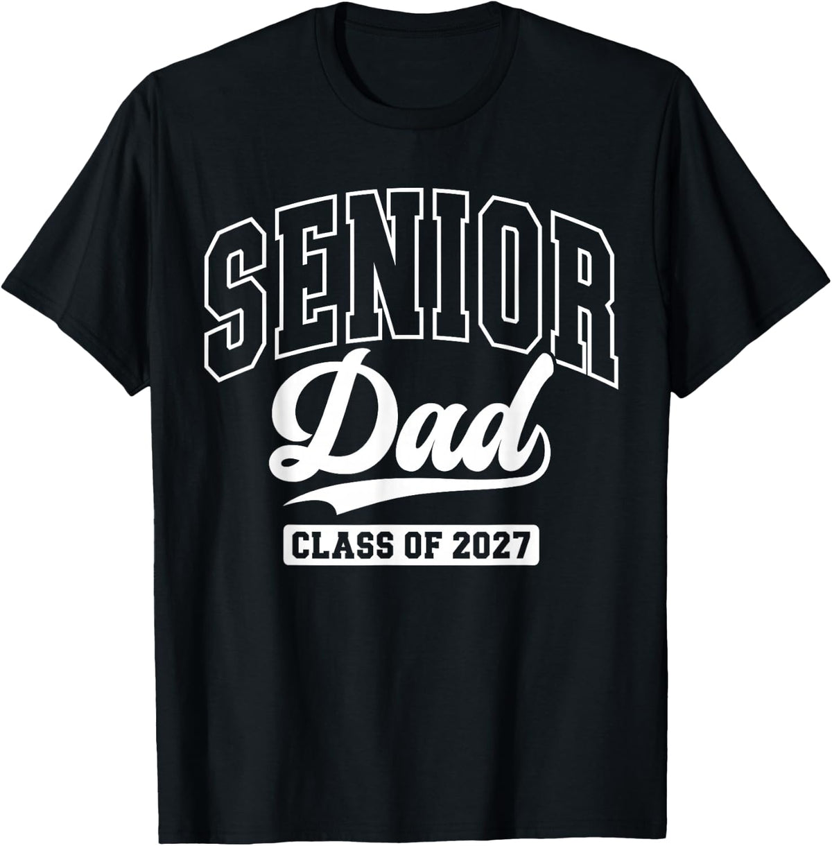 Proud Senior Dad Class of 2027 Graduation 2027 Senior Dad 27 T-Shirt