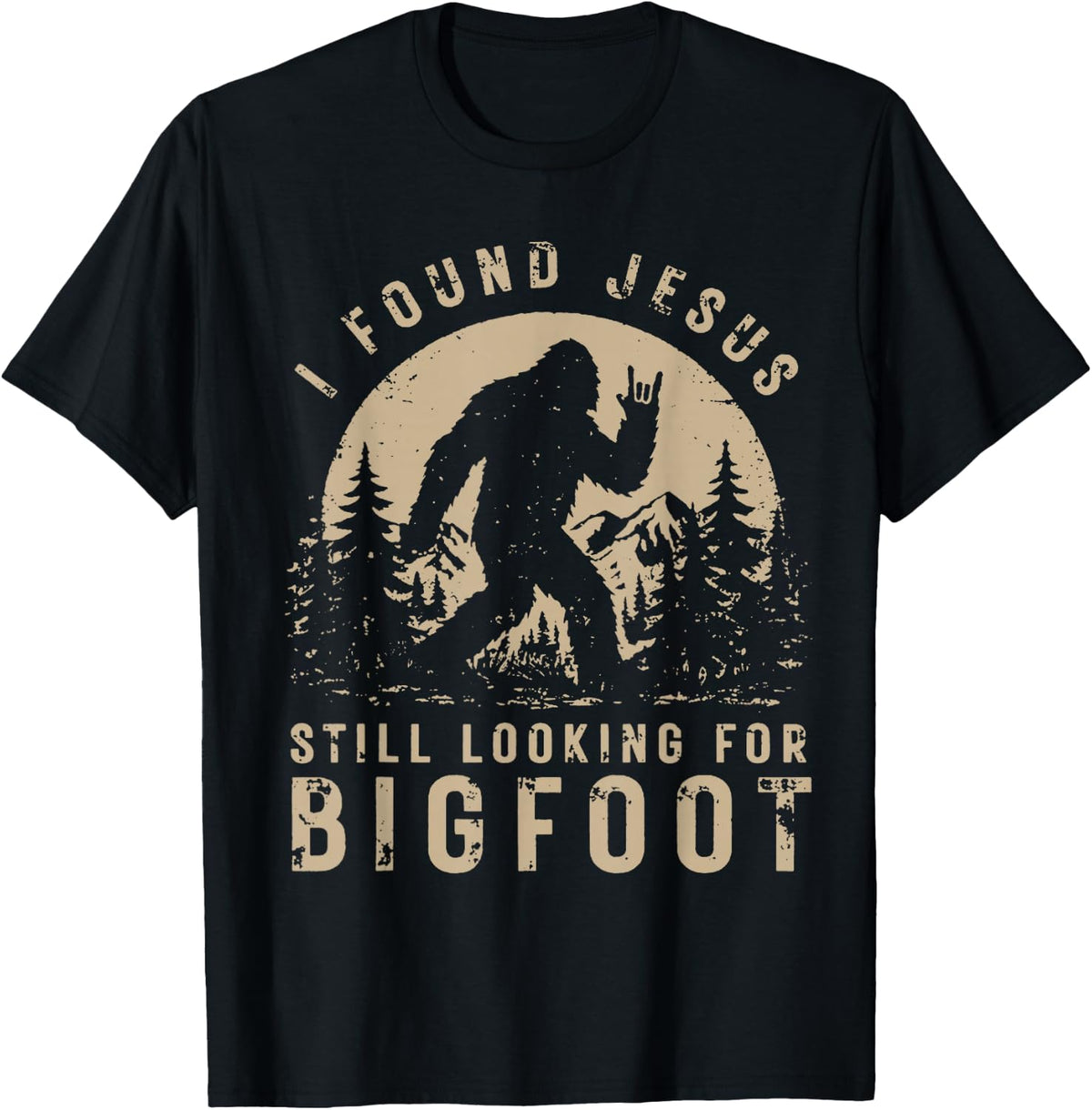 Retro I Found Jesus Still Looking Bigfoot T-Shirt