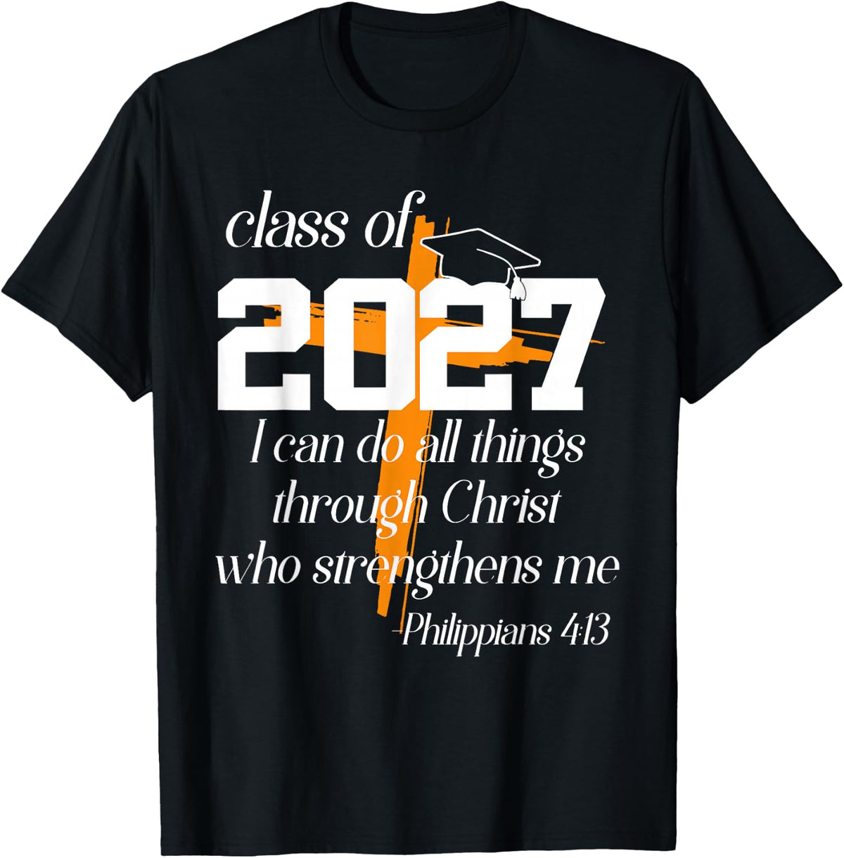 Class of 2027 Christian Graduation Senior Graduate T-Shirt