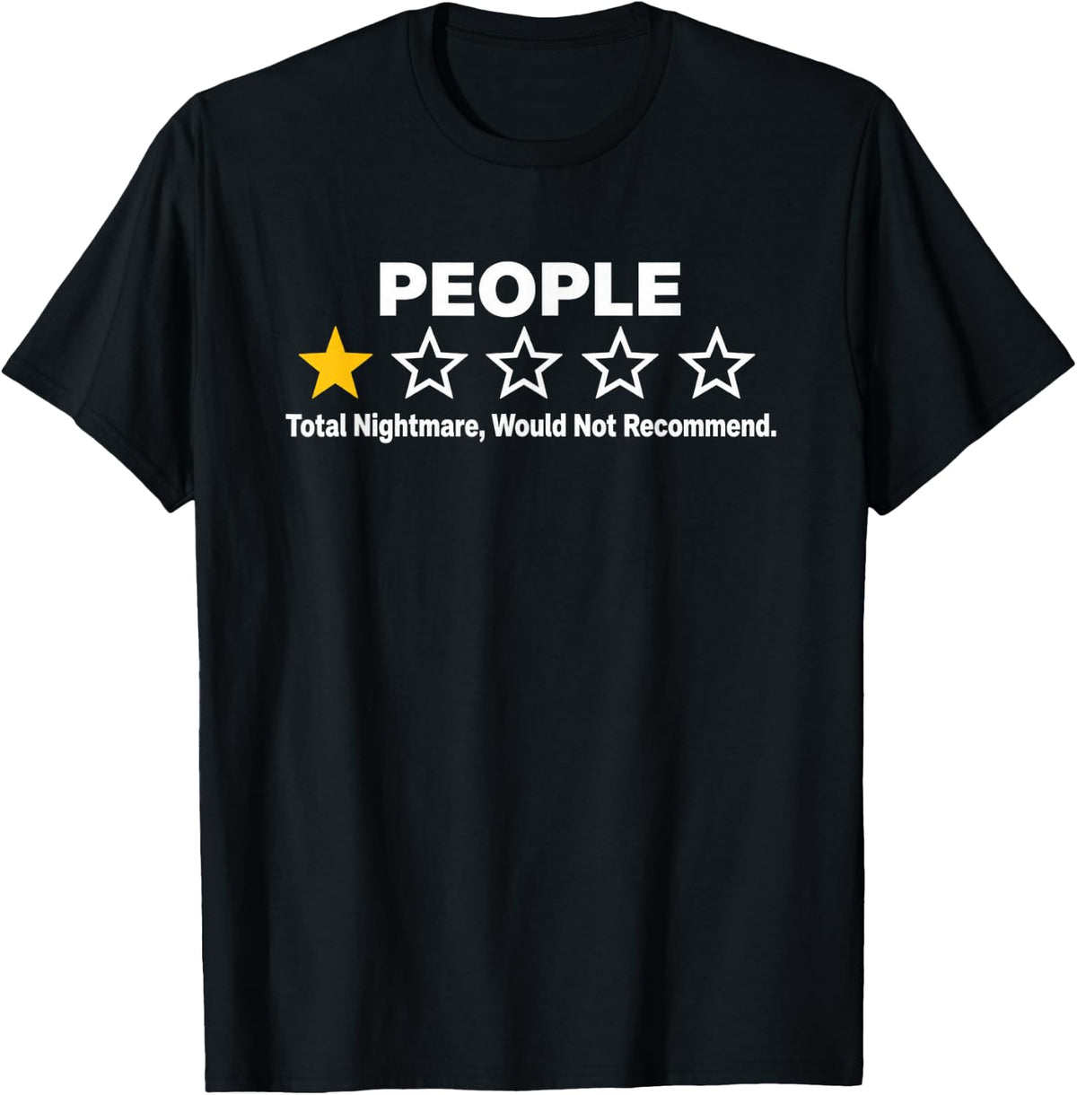People 1 Star Would not Recommend Funny Saying Men Women T-Shirt