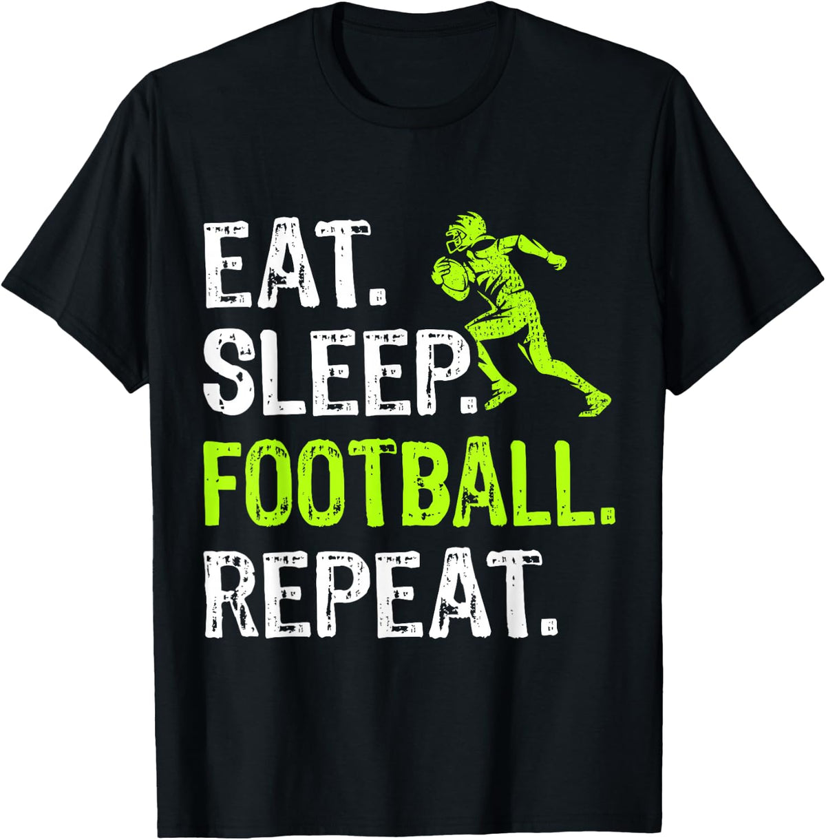Eat Sleep Football Repeat Football Player Funny T-Shirt