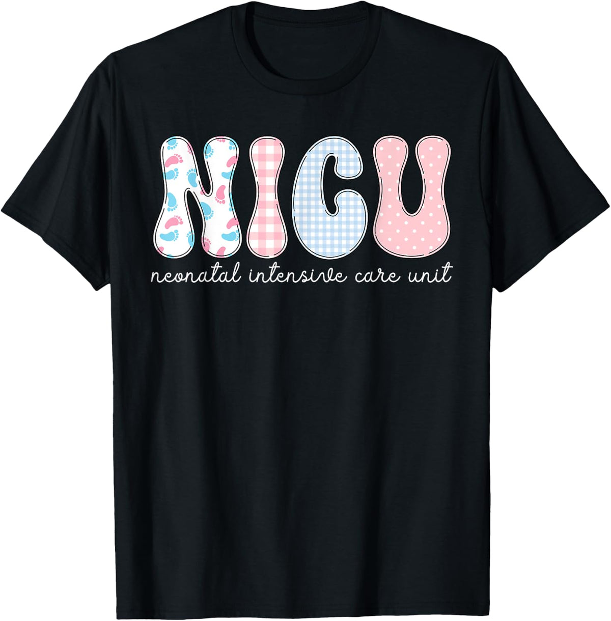 NICU Nurse Shirt Neonatal Intensive Care Unit Nurse T-Shirt