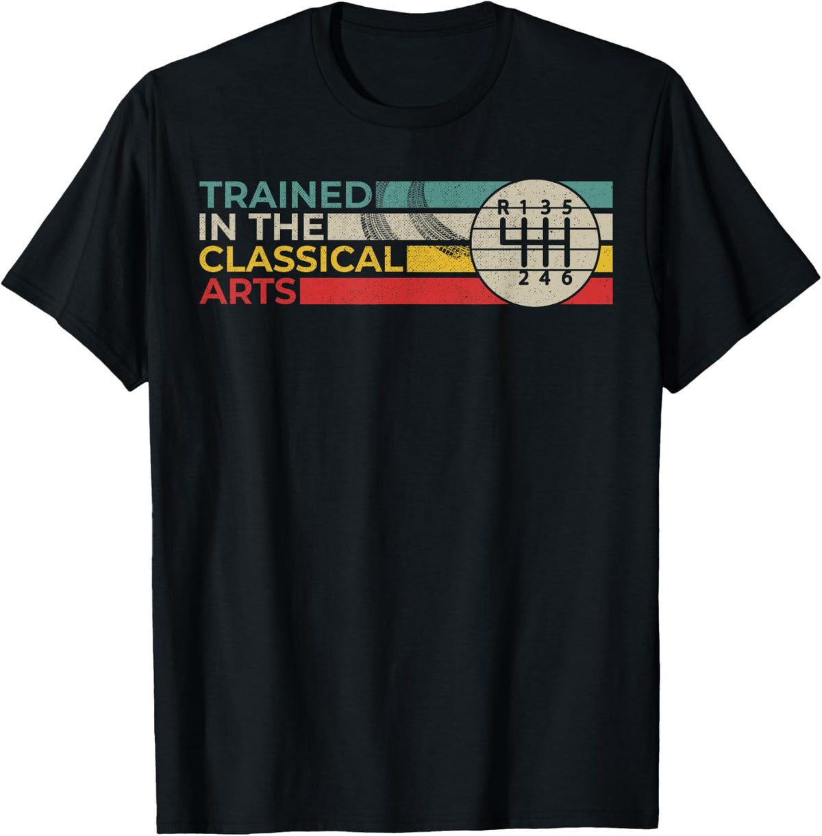 Trained in the Classical Arts Speed Manual Transmission T-Shirt