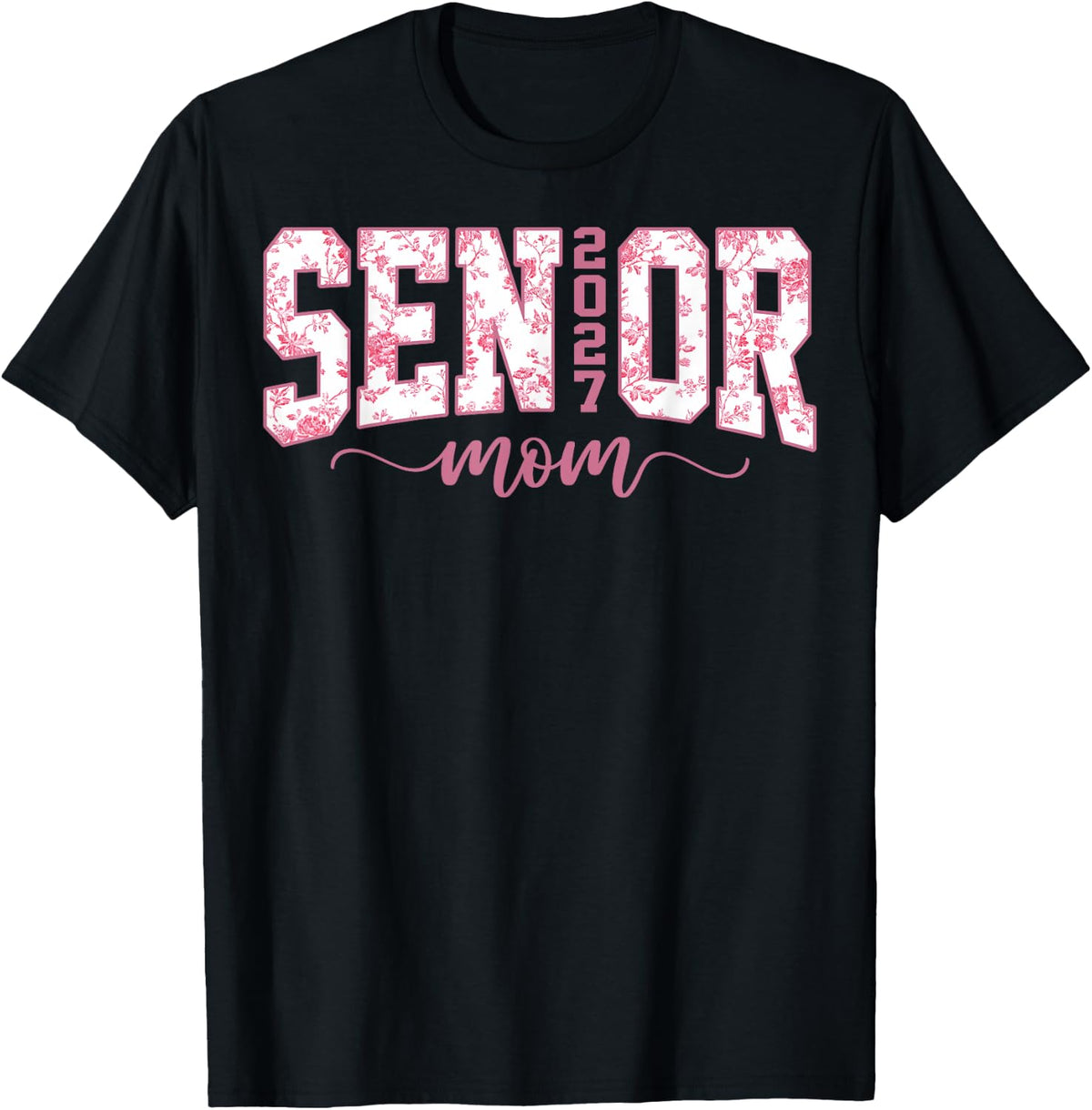Senior Mom 2027 Proud Mom Mother Graduate Class of 2027 T-Shirt