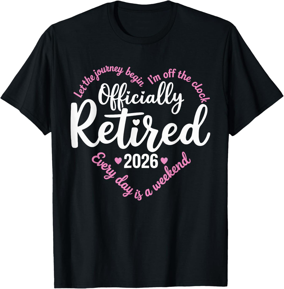 Officially Retired 2026 Women T-Shirt