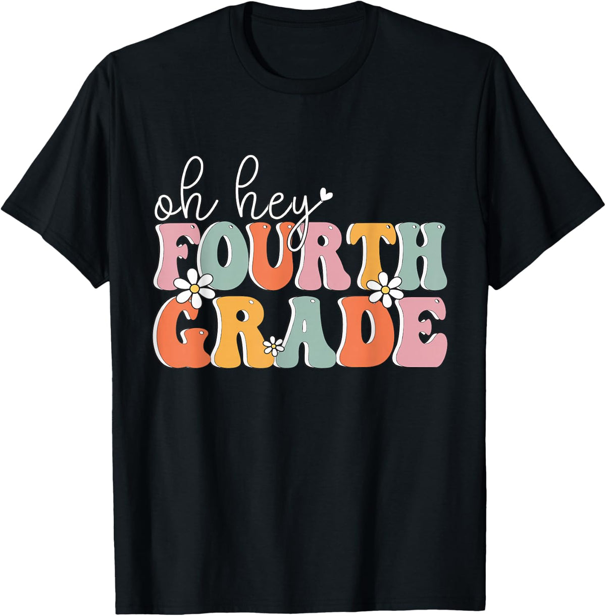Oh Hey Fourth Grade, Cute 4th Grade Team Students Teachers T-Shirt