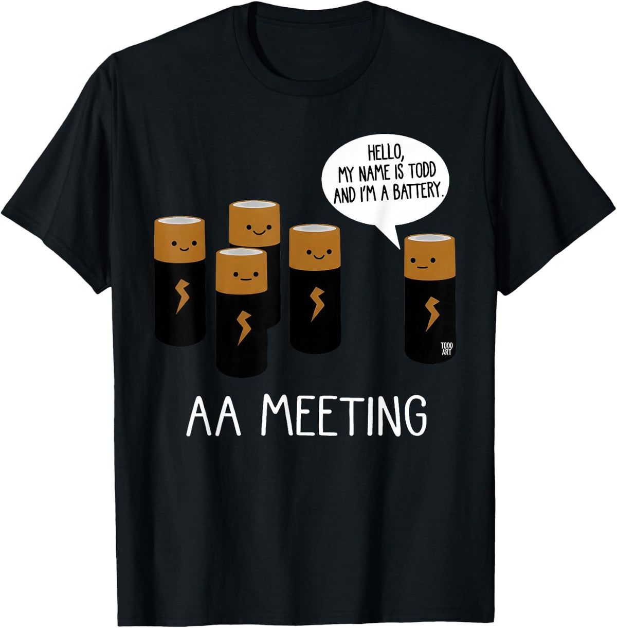 Battery AA Meeting Pun Sarcastic Electronics Joke T-Shirt