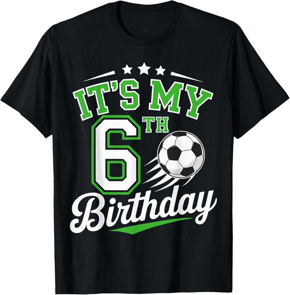Its My 6th Birthday Soccer Boys 6 Years Old Birthday T-Shirt