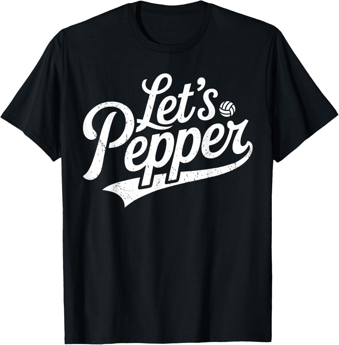 Volleyball Sport Let's Pepper Men Women Kids T-Shirt
