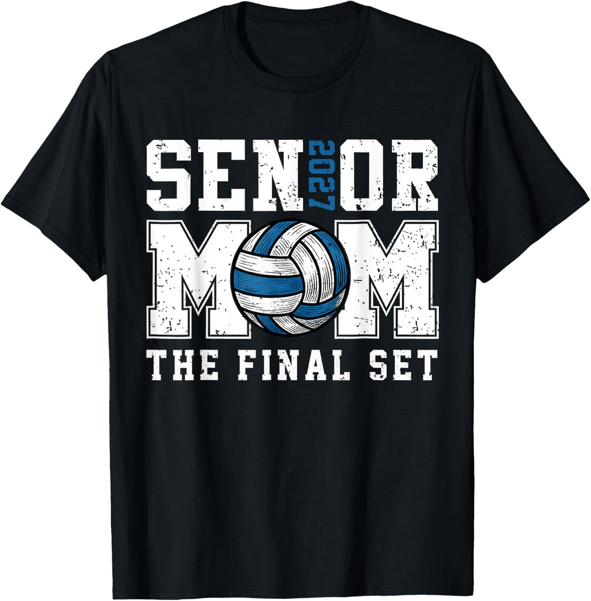 Senior Mom Class of 2027 Volleyball The Final Set T-Shirt