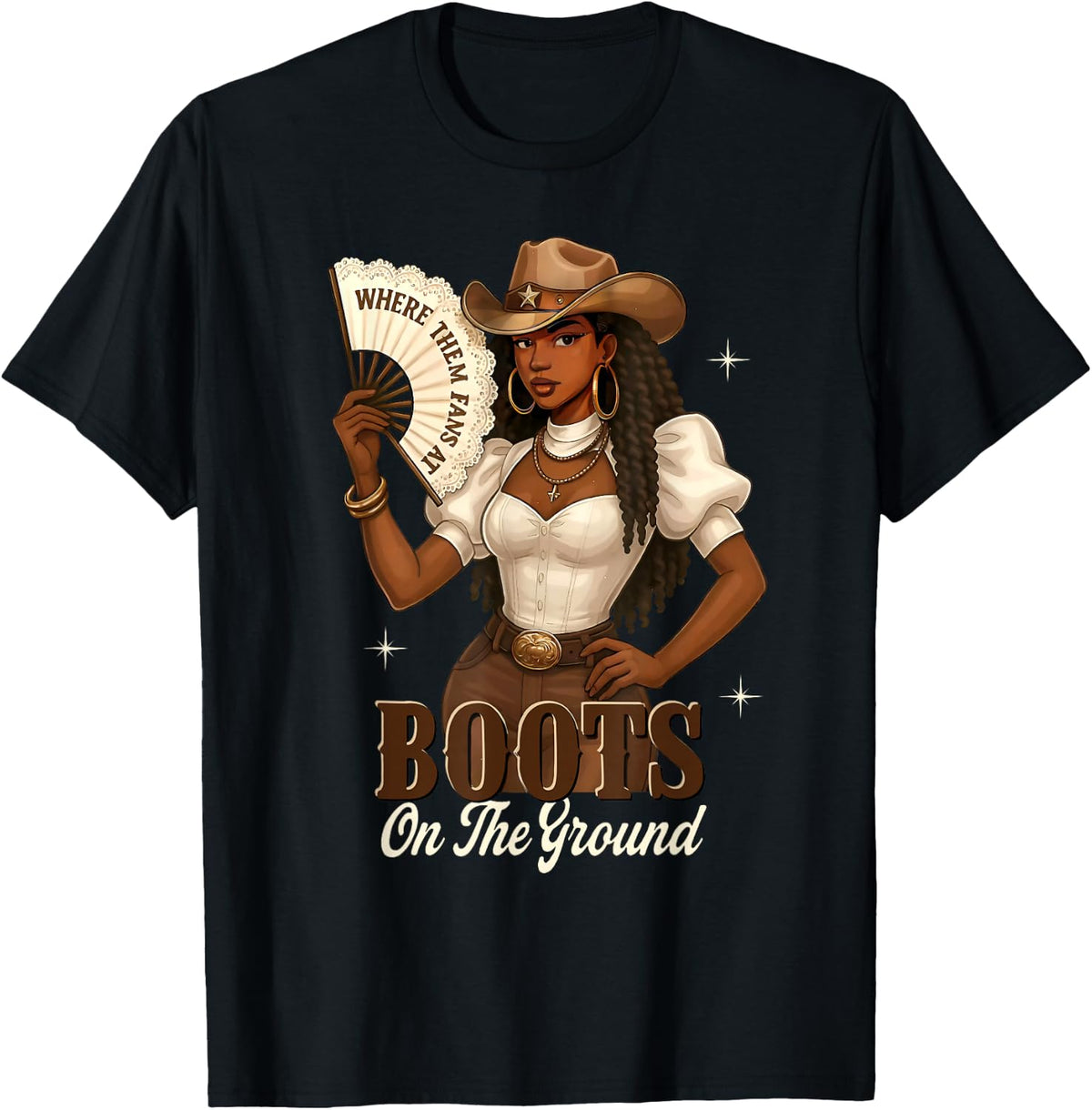 Black History Boots On The Ground Cowgirl Western Black Girl T-Shirt