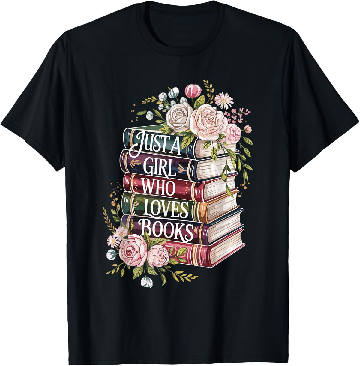 Just a Girl Who Loves Books Book Lover Reading for Women T-Shirt