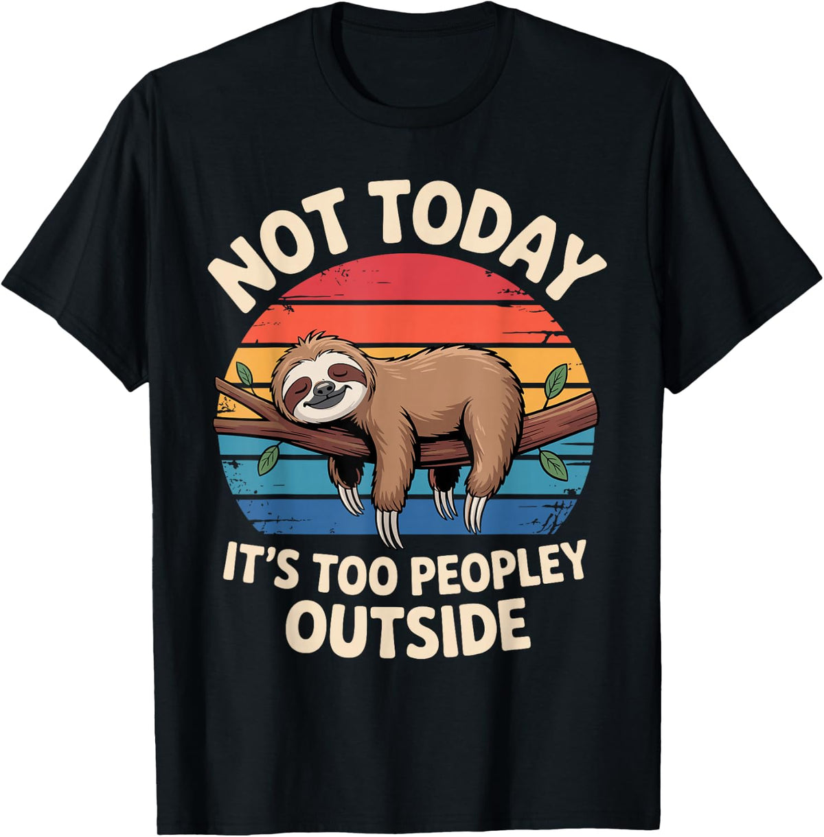 Funny Sloth Design for Men Women Kids Lazy Sloth Lovers T-Shirt