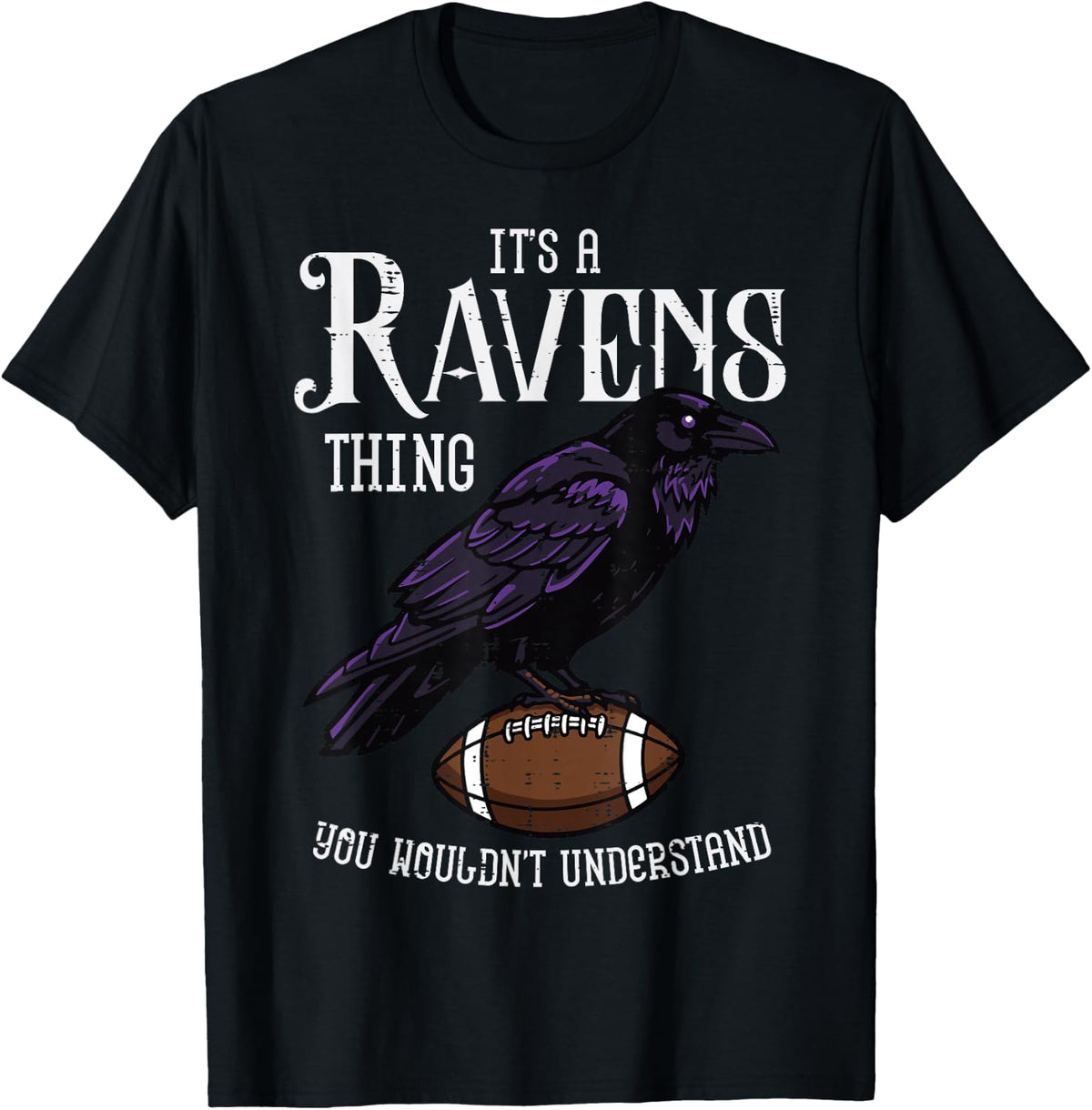 It's A Raven Thing Women Kids Boys Girls Youth Men Teen T-Shirt