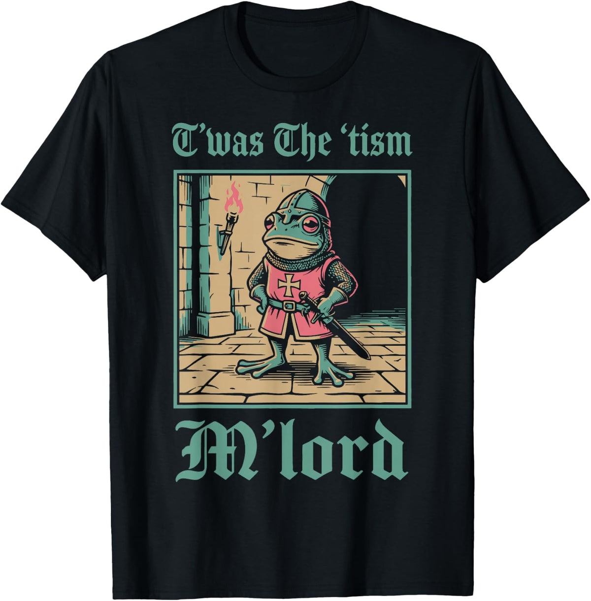 T'was The 'Tism M'lord Frog T-Shirt