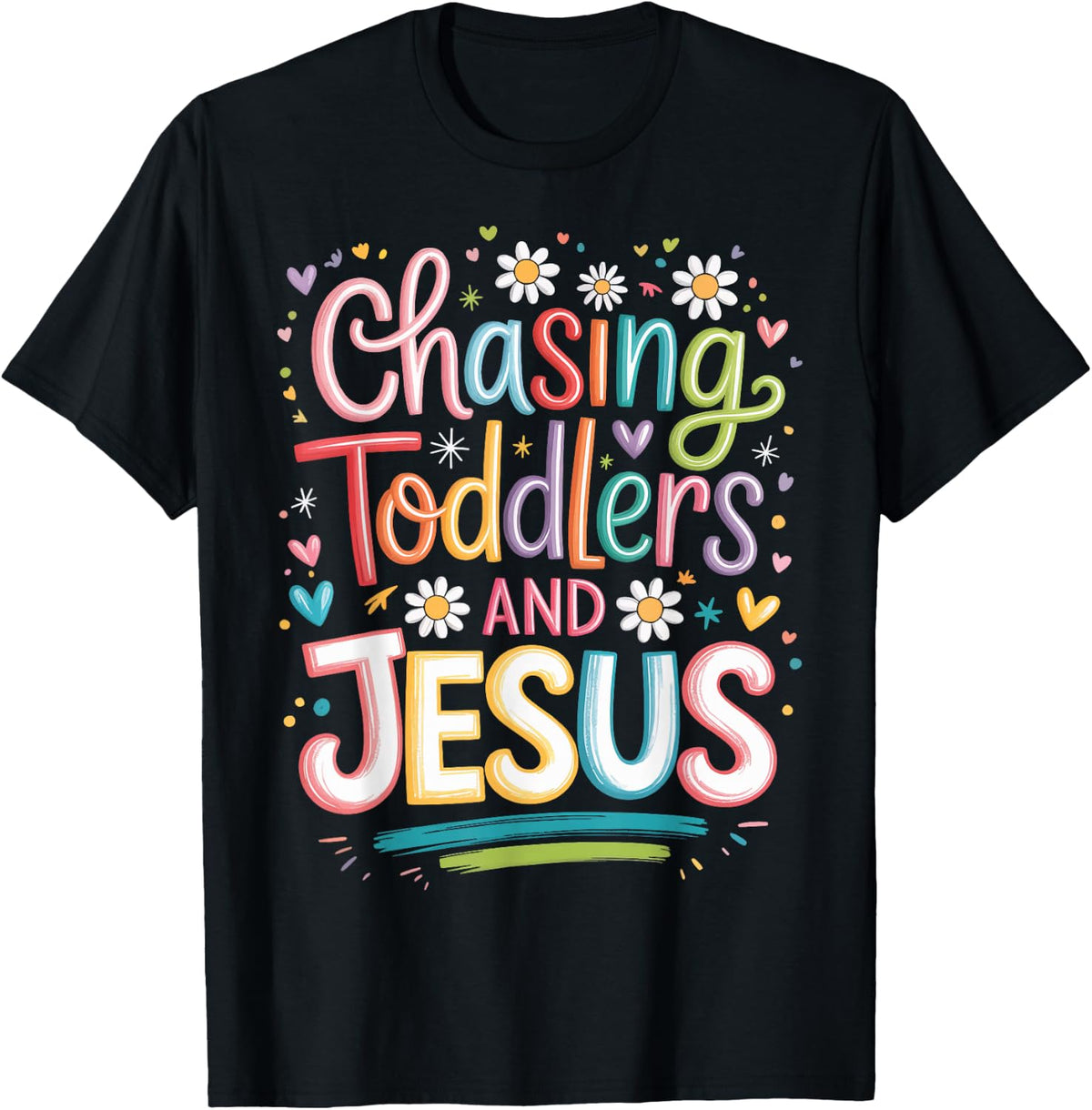Chasing Toddlers and Jesus T-Shirt