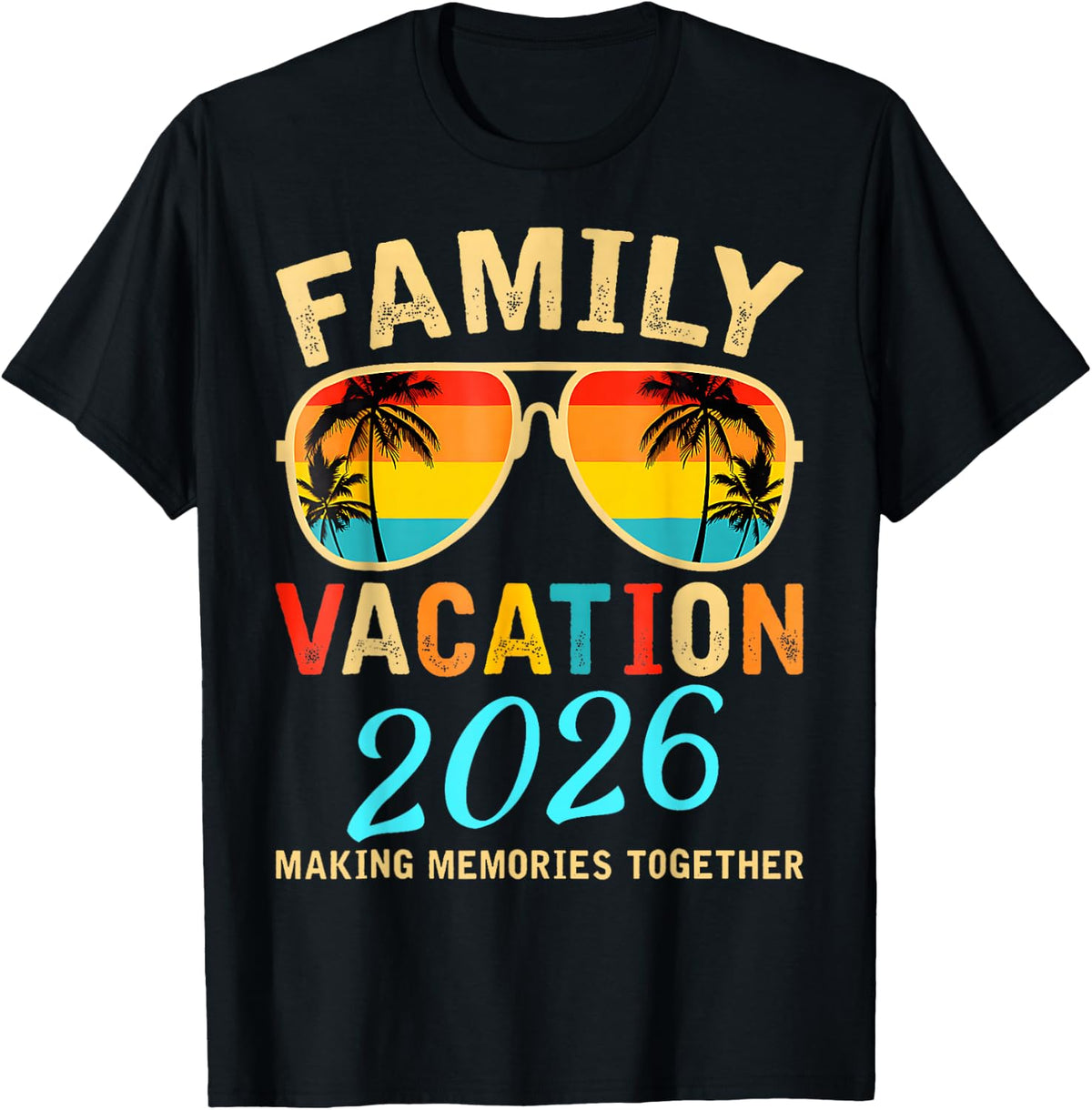 Family Vacation 2026 Beach Matching Summer Vacation 2026 T-Shirt