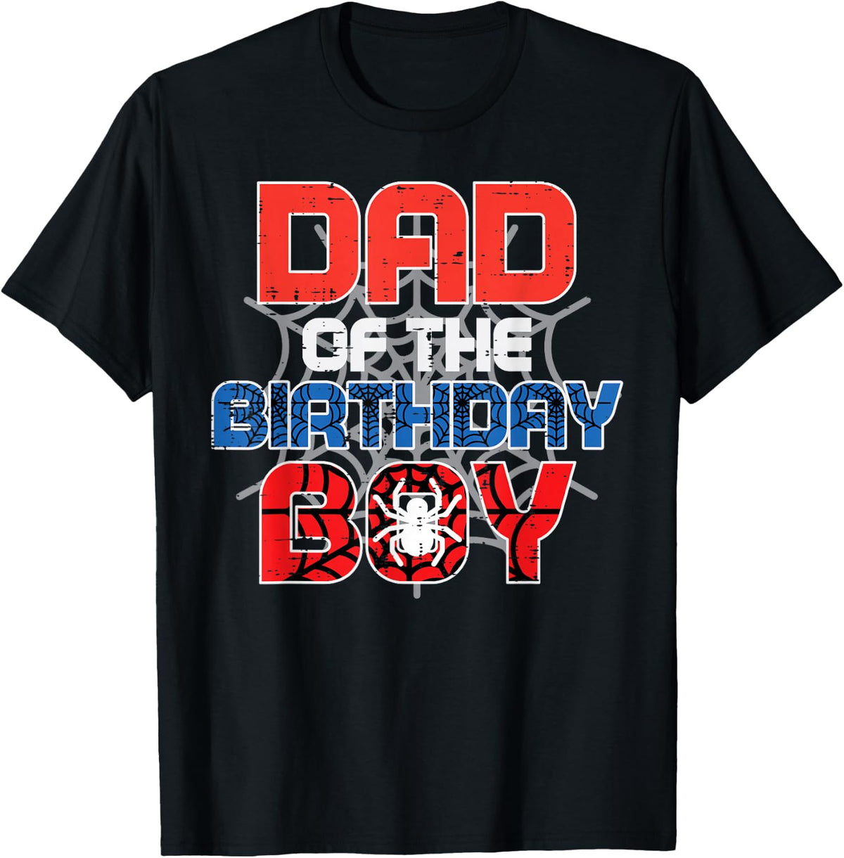 Dad of Birthday Boy Spider Bday Party Family Matching Men T-Shirt
