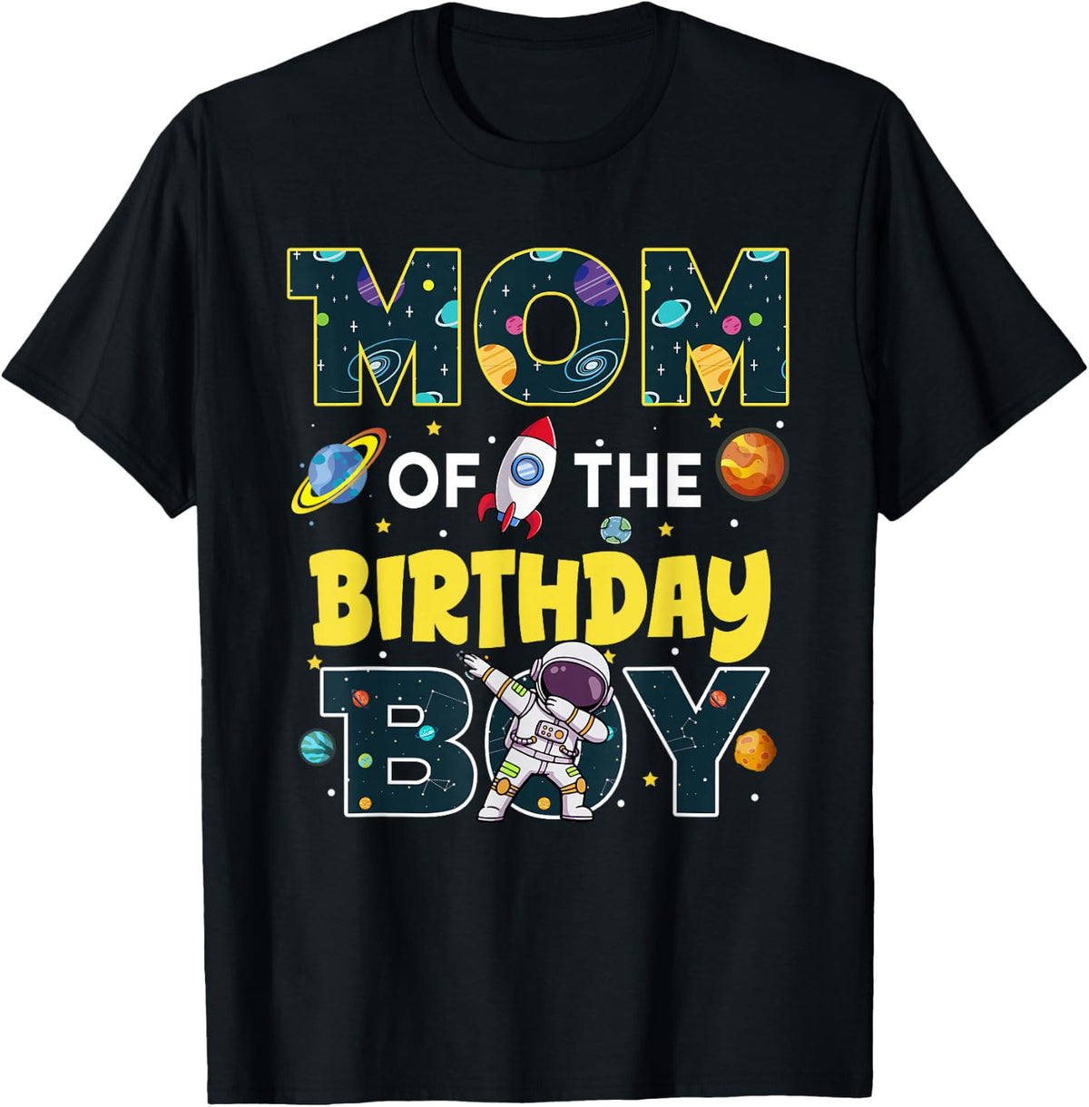 Mom of The Birthday Boy Astronaut Family Space Planets T-Shirt
