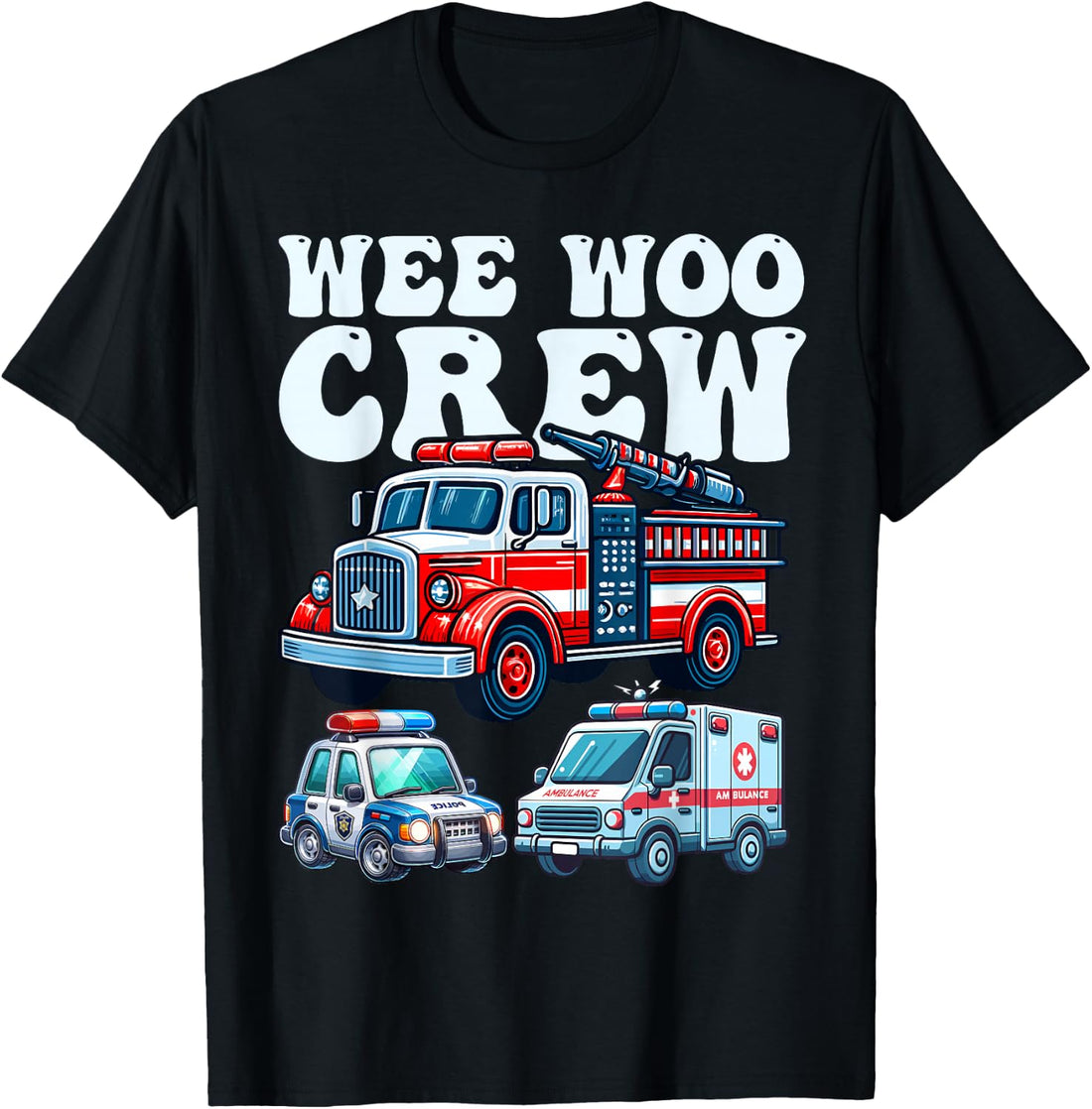 Wee Woo Crew Ambulance firetruck Police Car Funny Kids T-Shirt