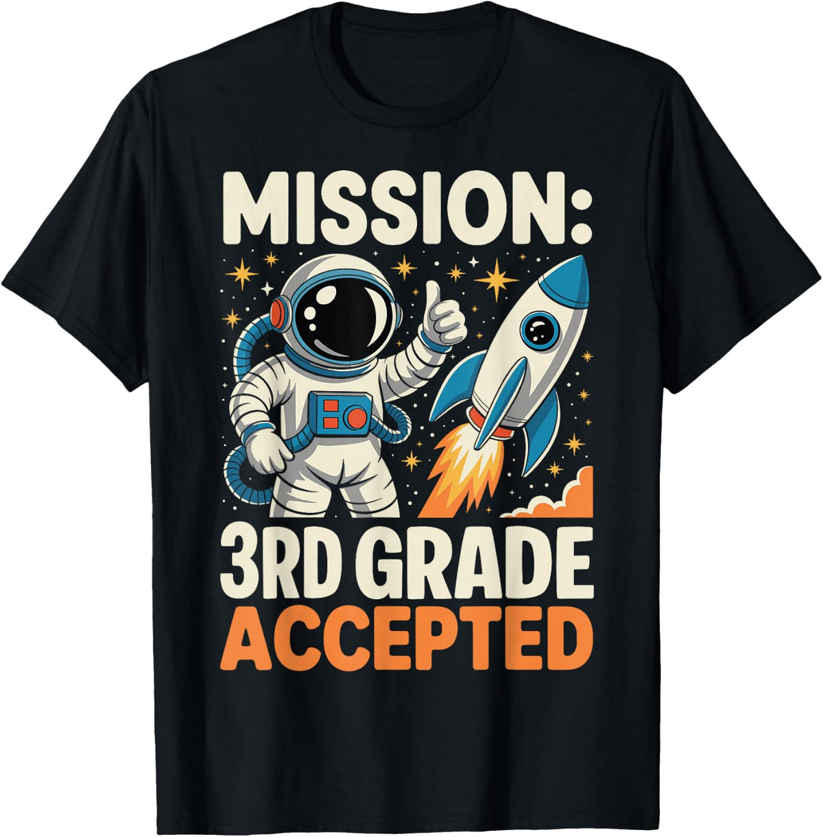 Mission 3rd Grade Accepted Back to School Astronaut Toddlers T-Shirt